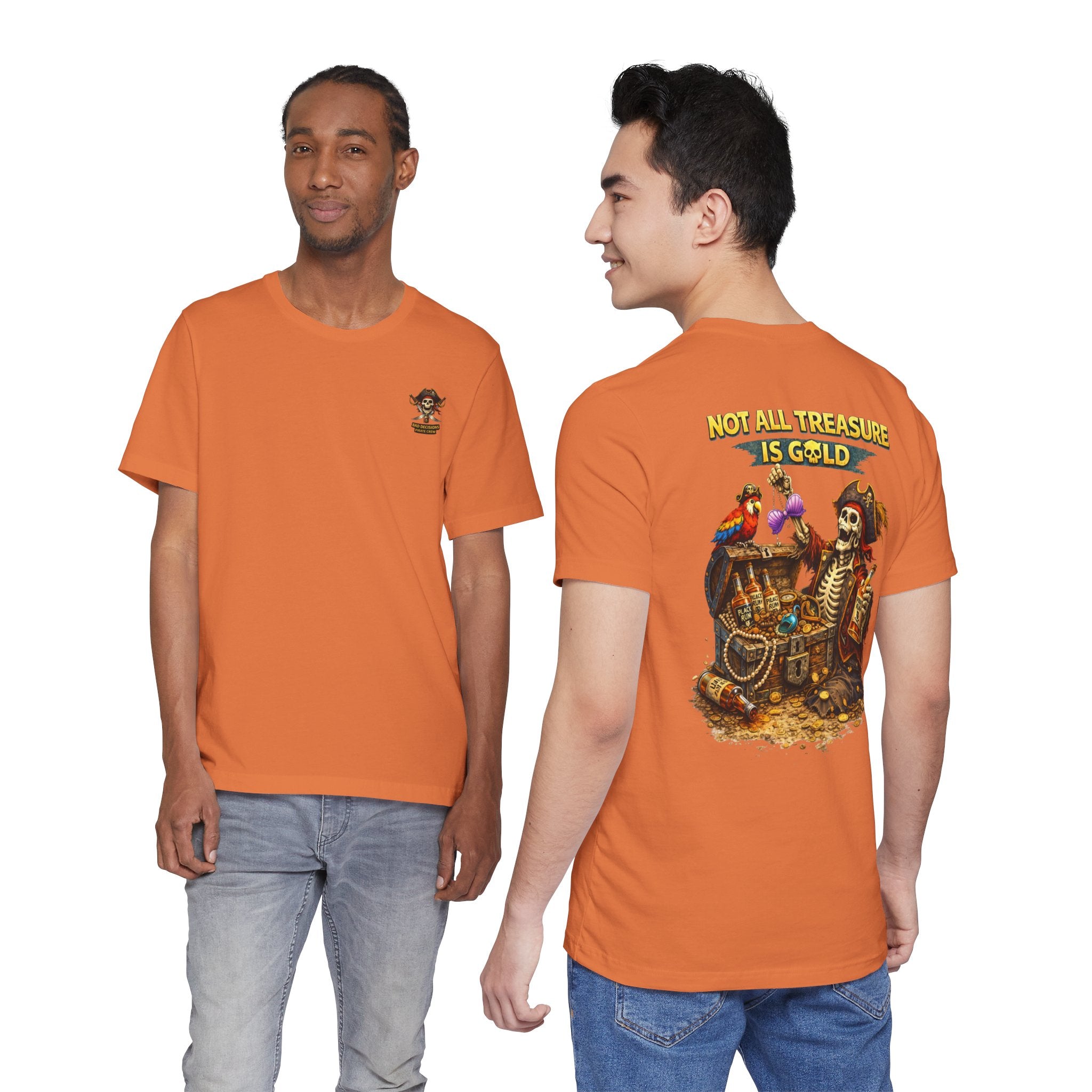 Pirate Skeleton "Not All Treasure Is Gold" T-Shirt