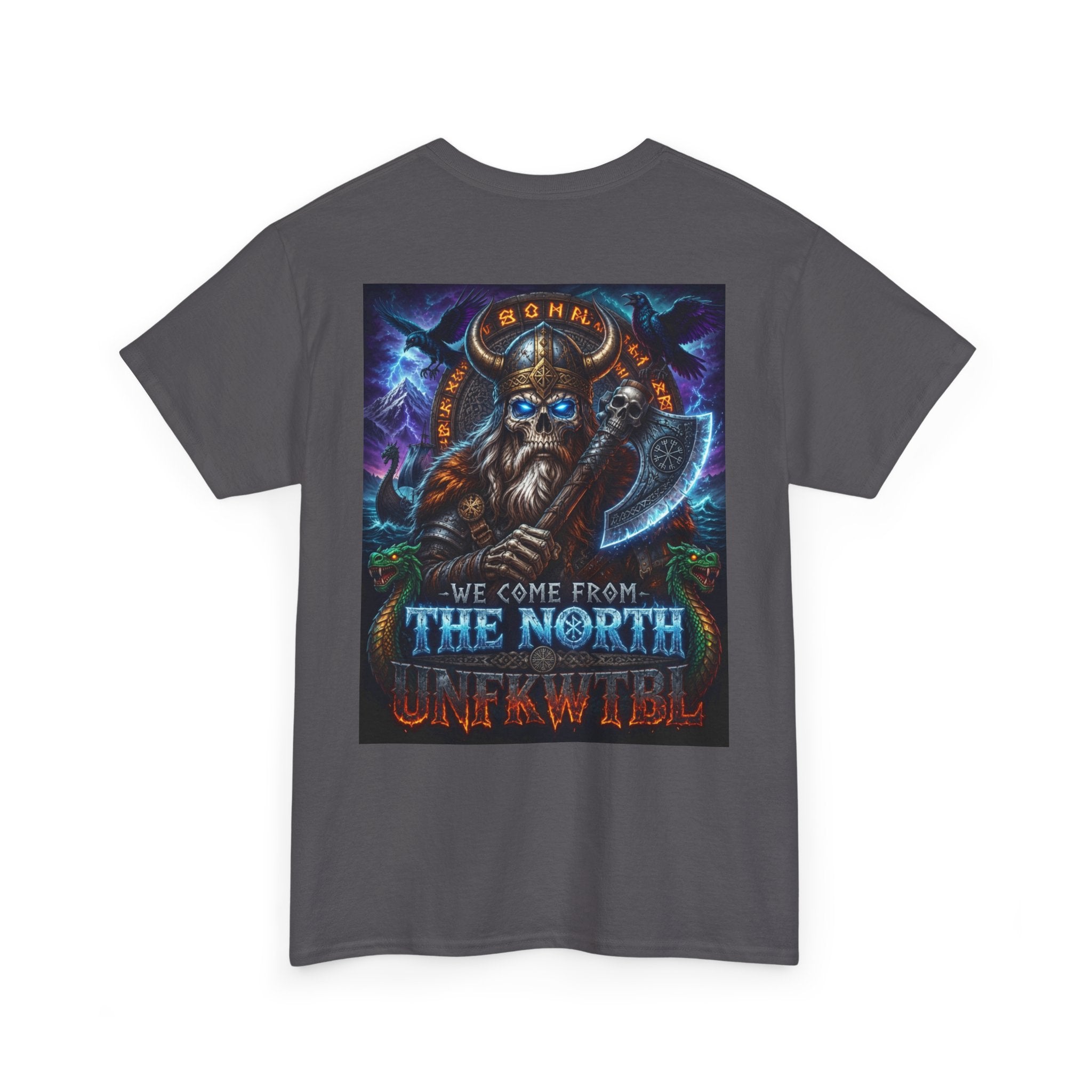 Viking Axe T-Shirt — "We Come From The North, Unafraid" Heavy Cotton Tee