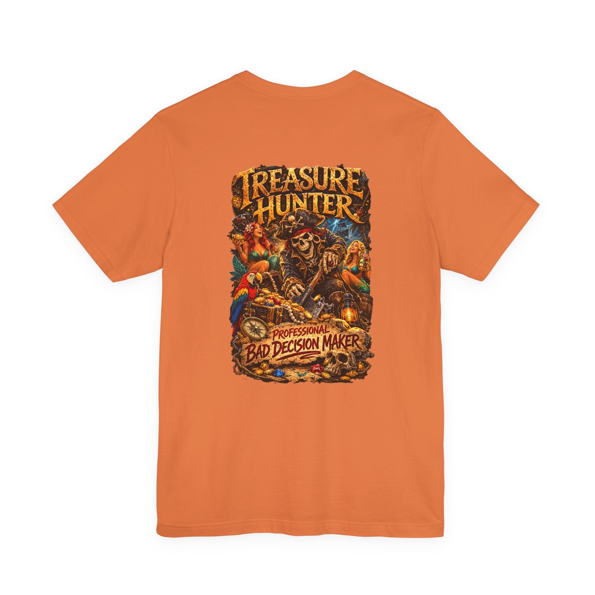 Treasure Hunter T-Shirt — "Professional Bad Decision Maker" Pirate Skull Tee