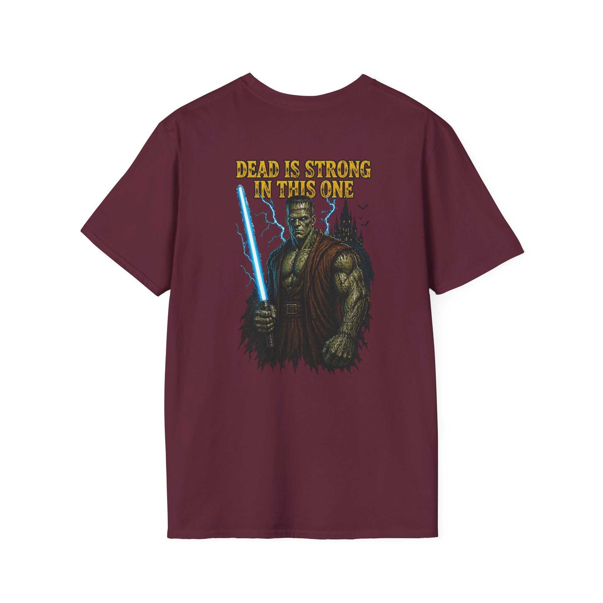 Jedi Warrior T‑Shirt — “Dead Is Strong In This One” Sci‑Fi Lightsaber Tee