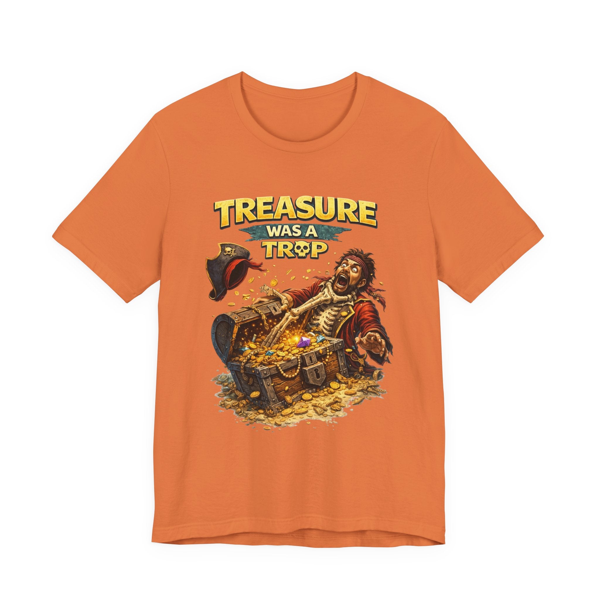 Pirate Treasure Tee — "Treasure Was a Trap" Graphic T-Shirt