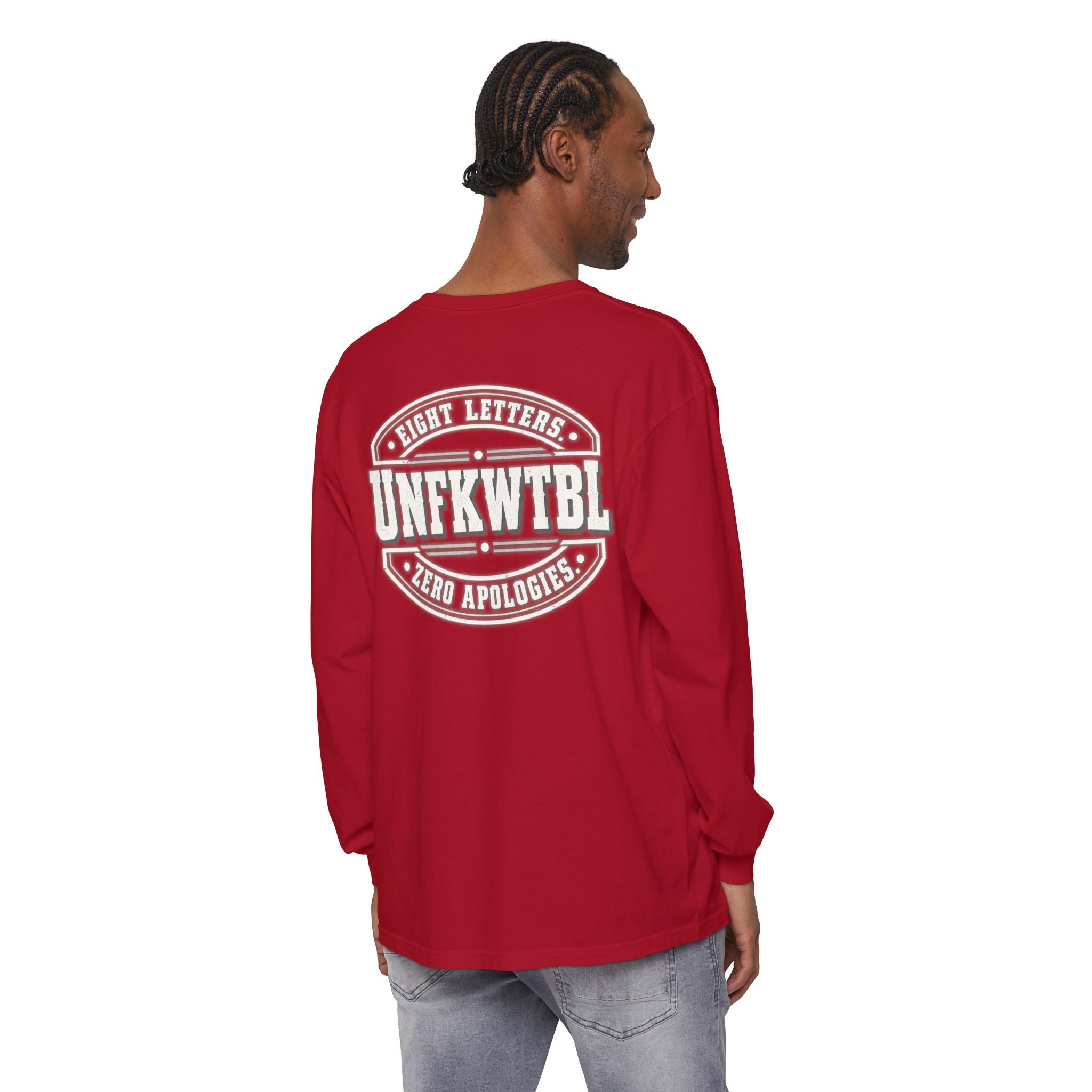 UNFKWTBL "Eight Letters, Zero Apologies" Long Sleeve Tee