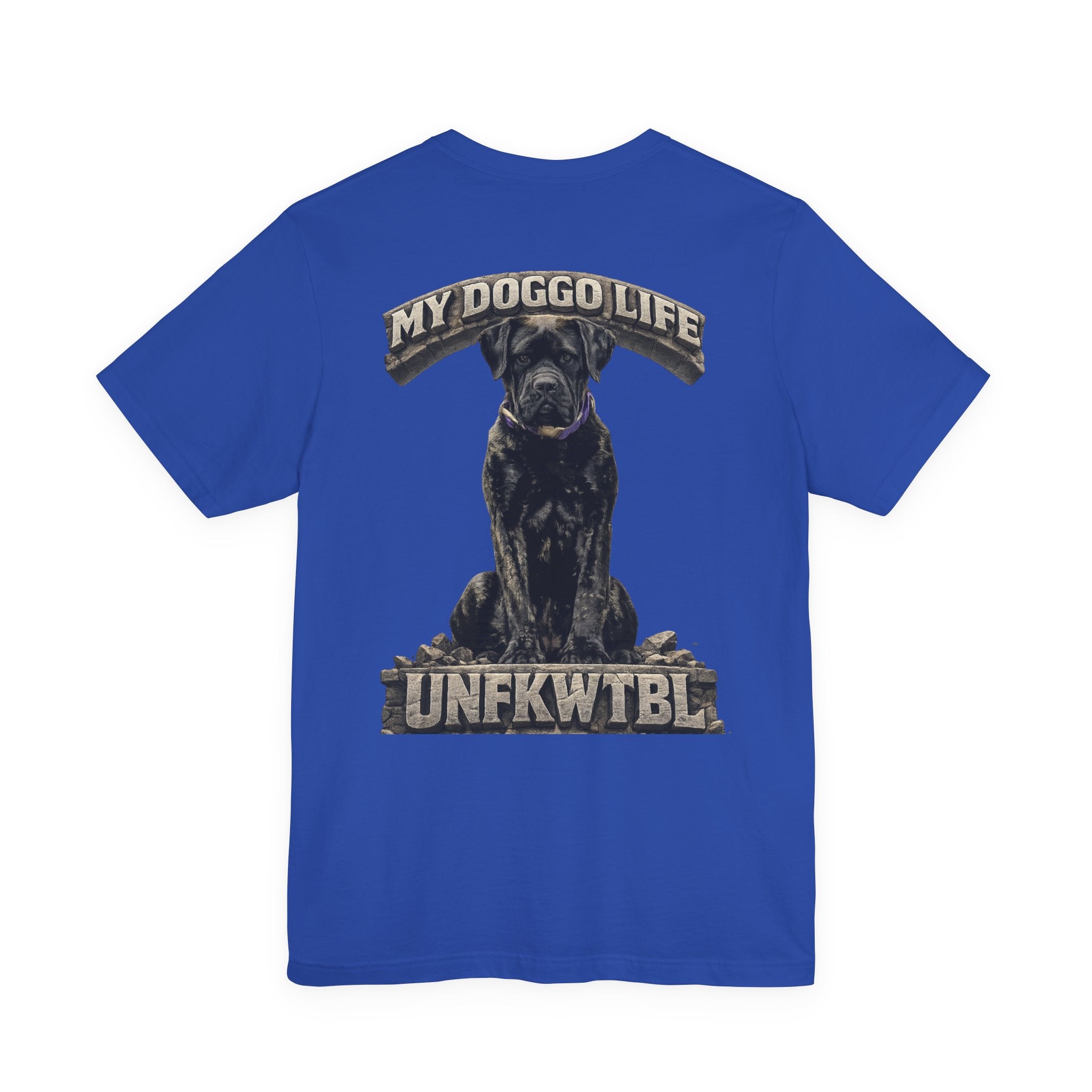 Dog Lover T‑Shirt — "My Doggo Life UNFKWTBL" Graphic Tee
