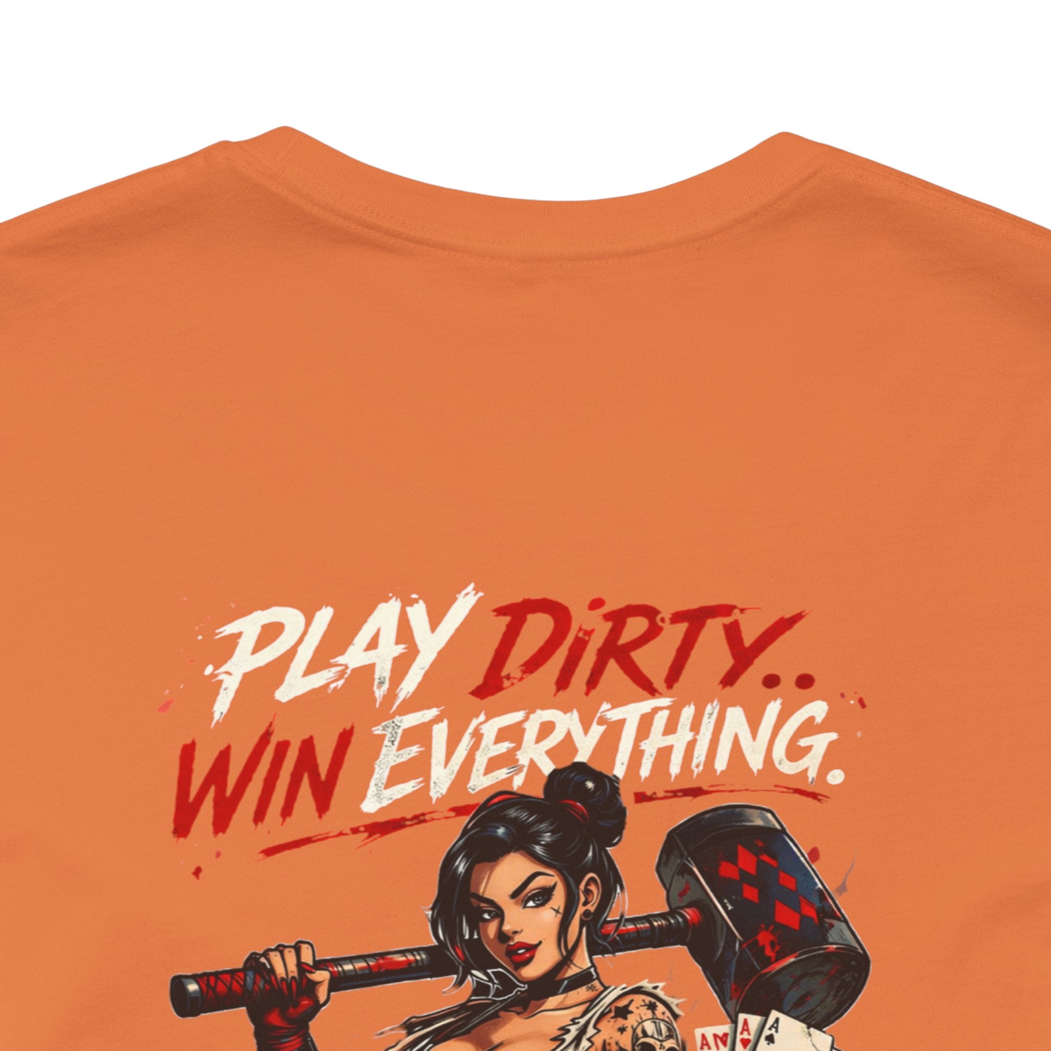 Play Dirty Win Everything Graphic Tee — Poker Skull Pinup T-Shirt