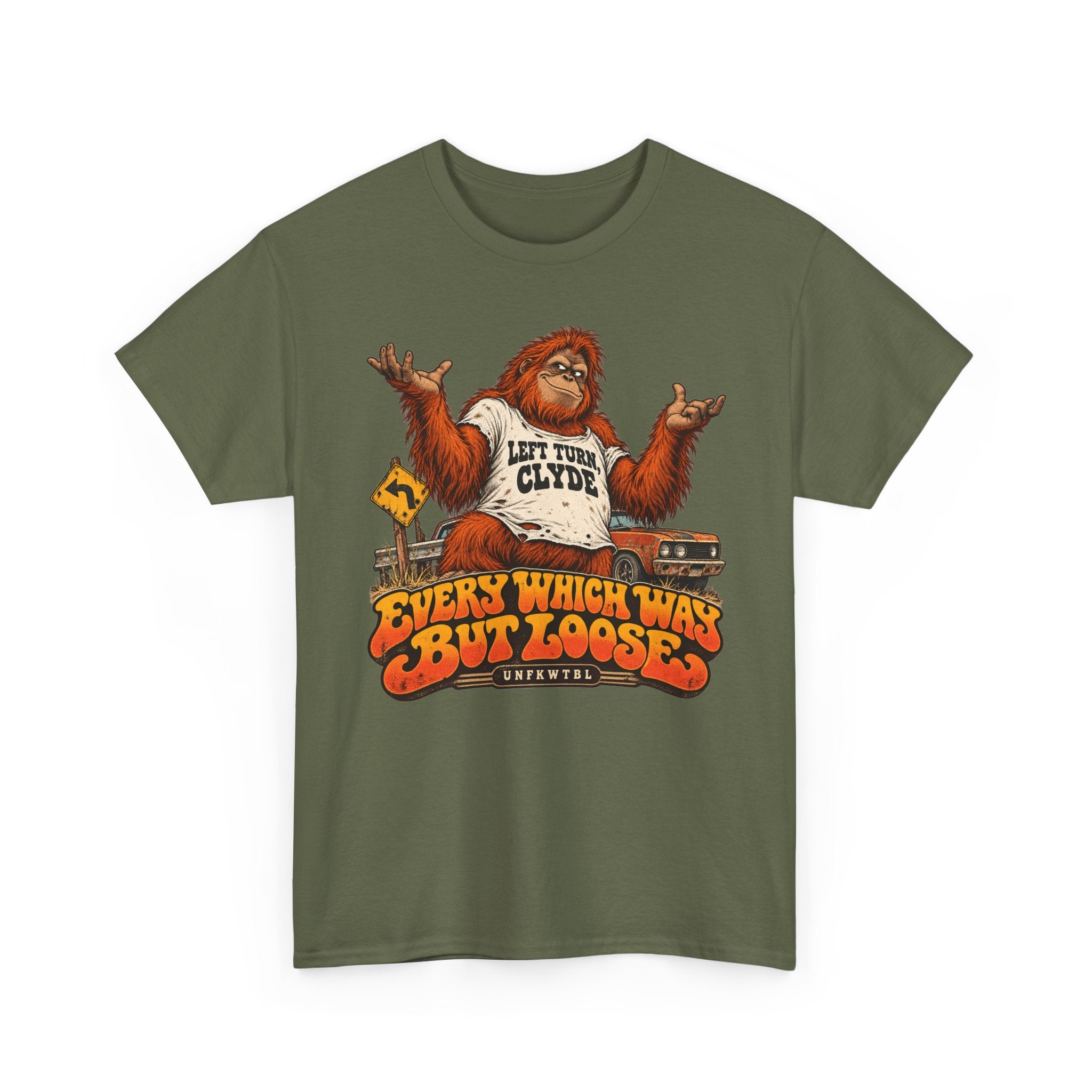 Every Which Way But Loose  Funny Tee