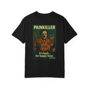 Painkiller It’s back for happy hr. Leatherface comfy tee