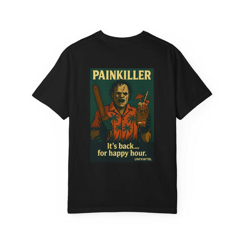 Painkiller It’s back for happy hr. Leatherface comfy tee