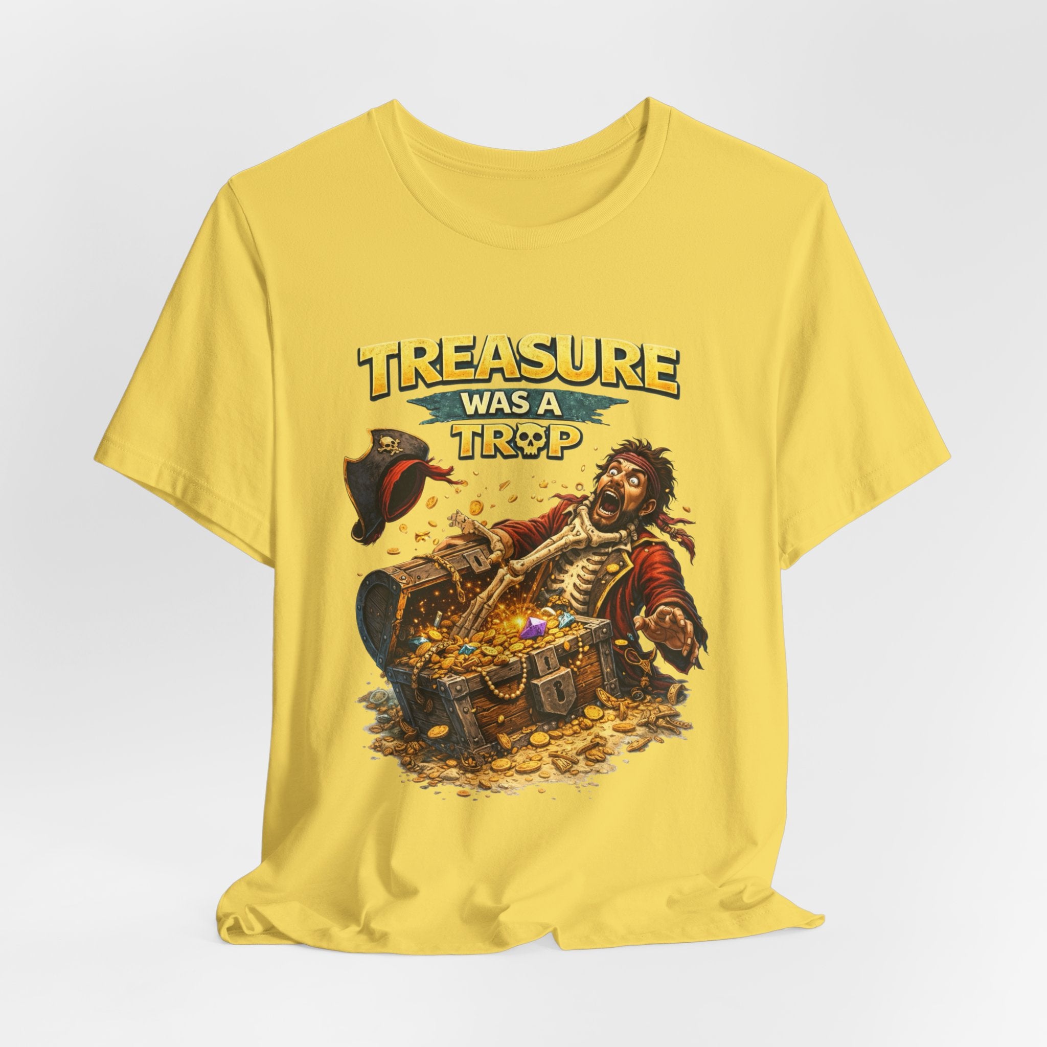 Pirate Treasure Tee — "Treasure Was a Trap" Graphic T-Shirt
