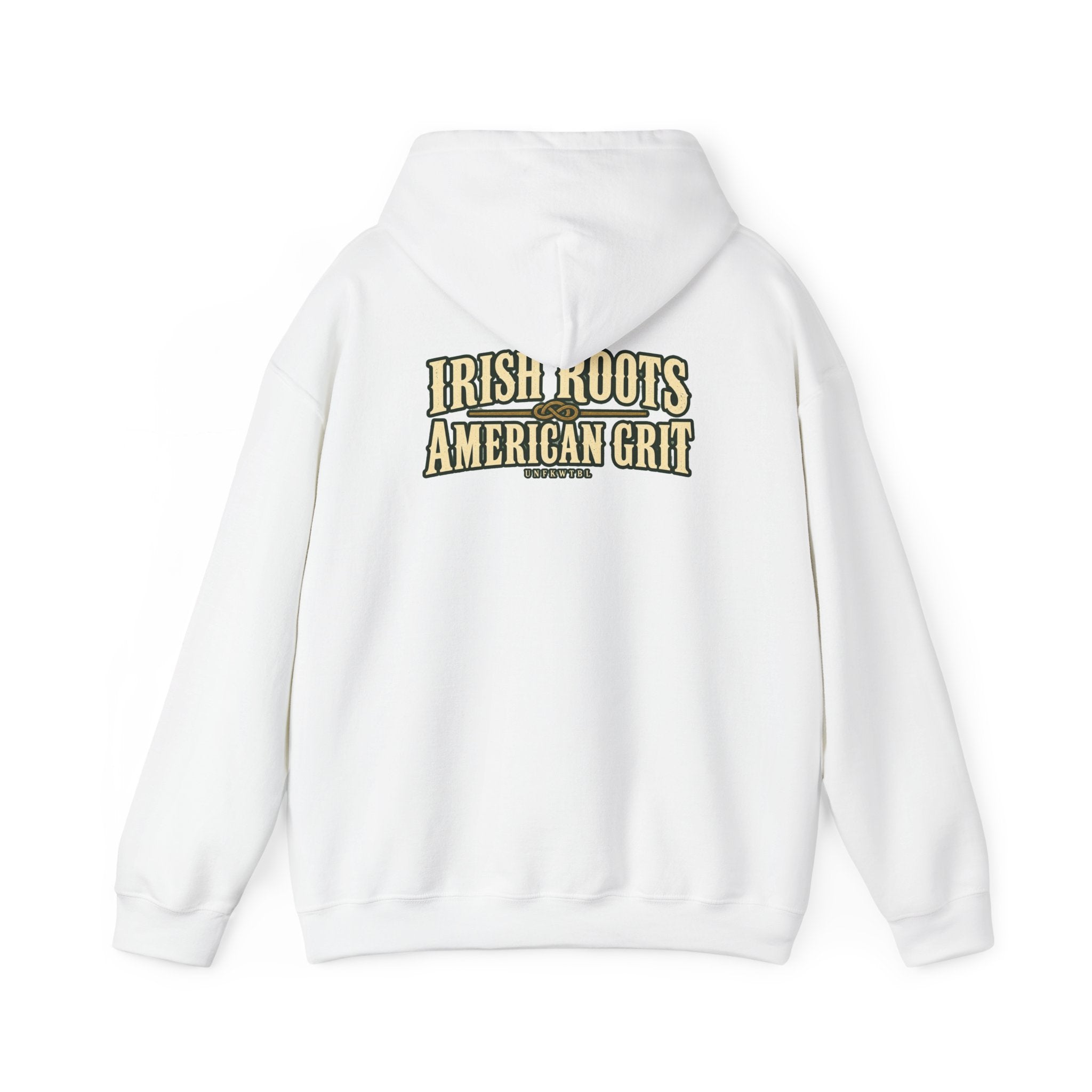 UNFKWTBL Irish Roots, American Grit Pullover Hoodie