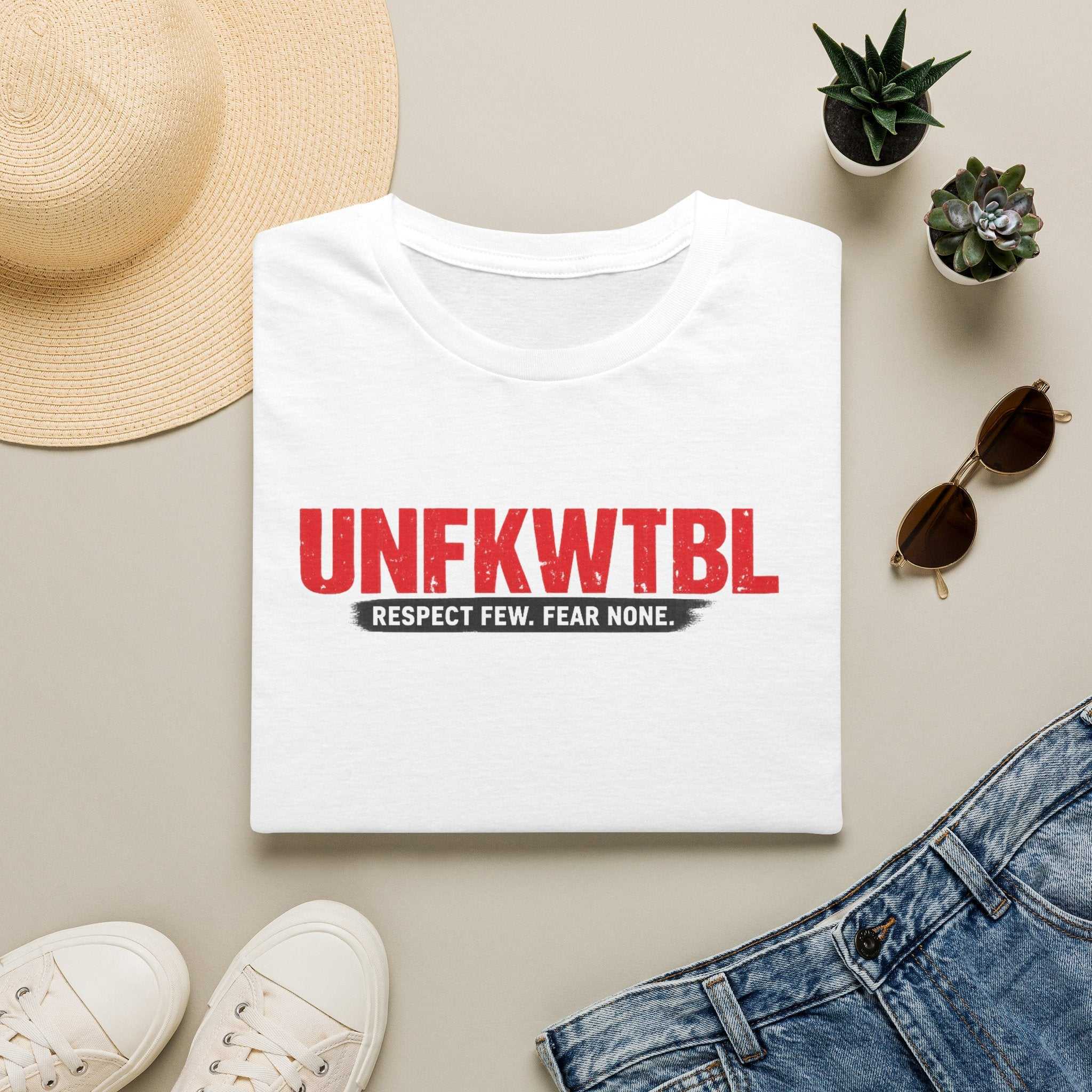 T‑Shirt — UNFKWTBL “Respect Few. Fear None.” Bold Graphic Tee