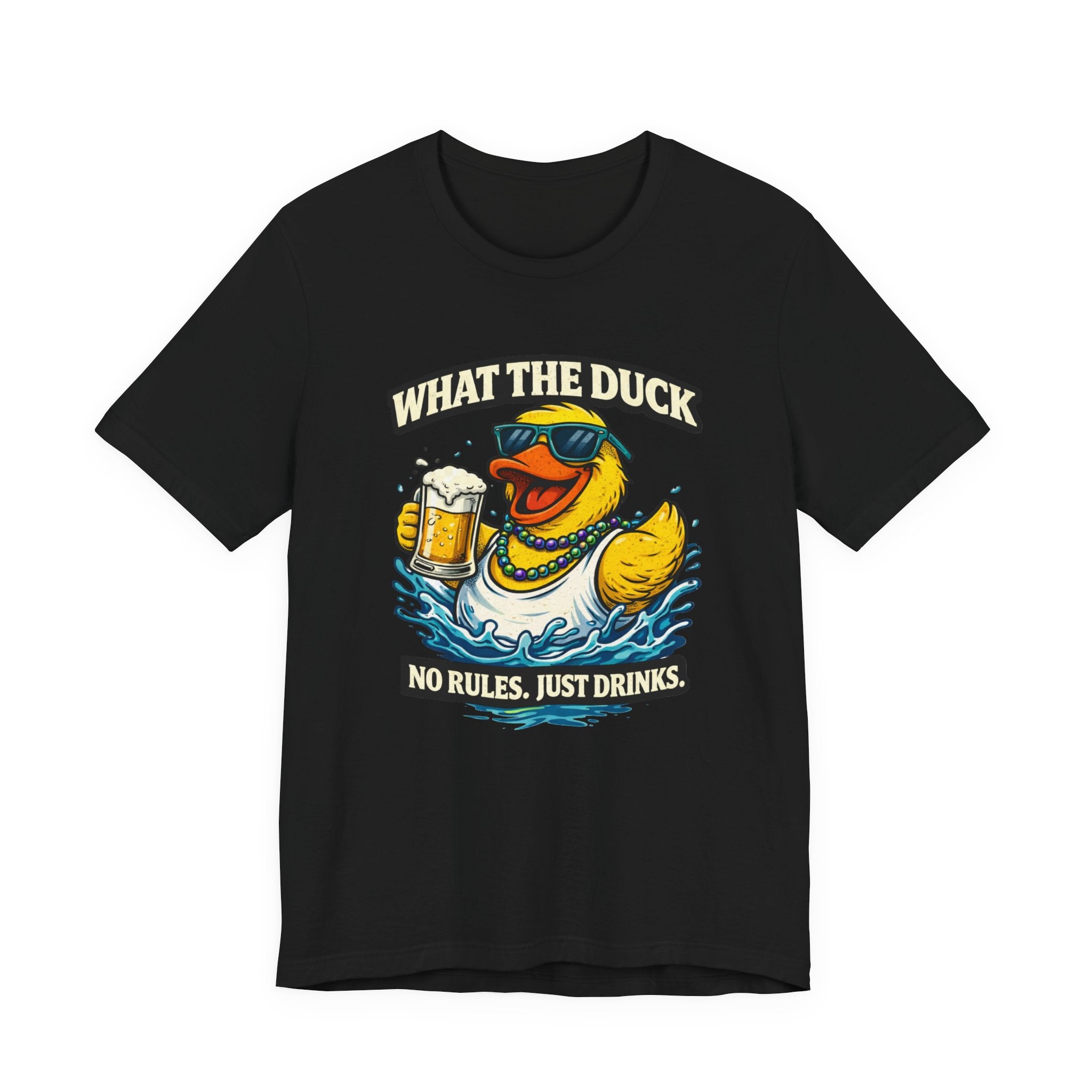 What The Duck Tee — 'No Rules, Just Drinks' Funny Beer Duck T-Shirt