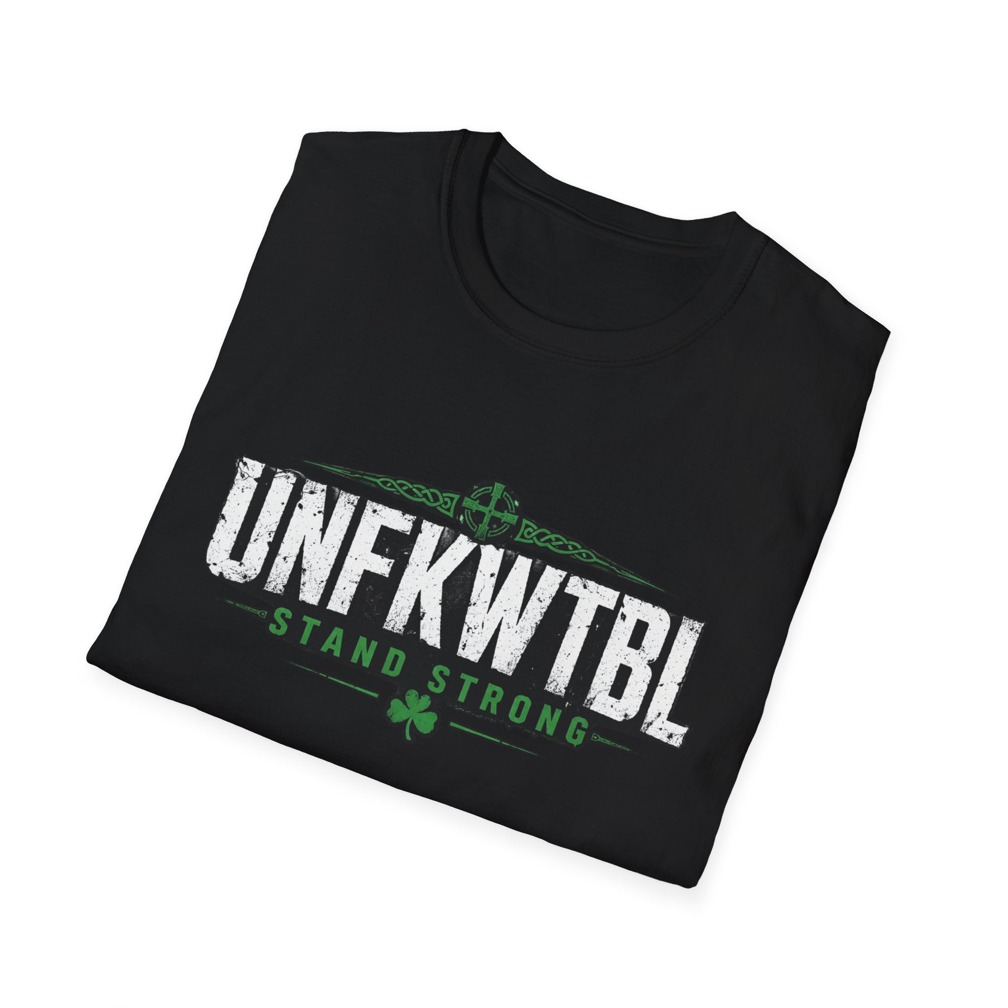 Unfkwtbl "Stand Strong" T-Shirt — Inspirational Resilience Tee