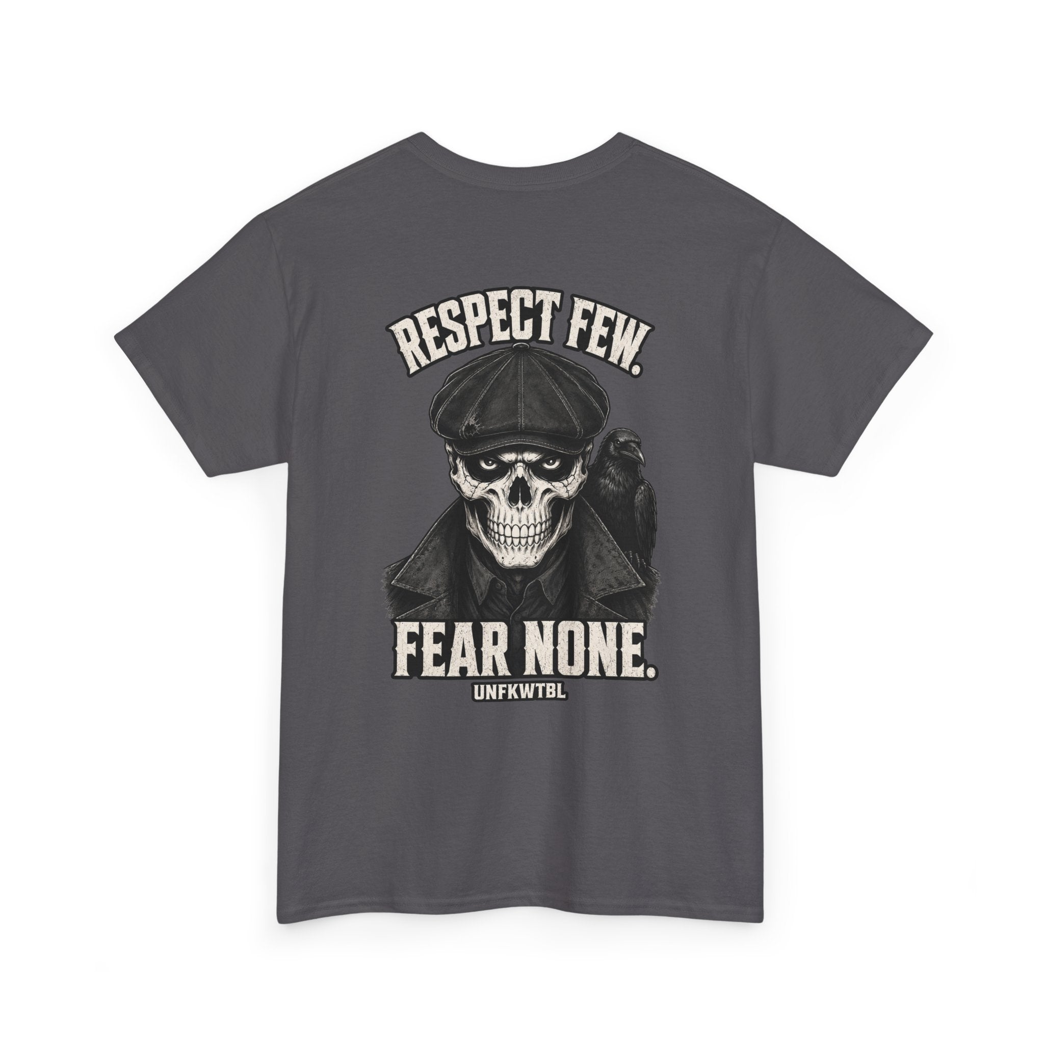 Respect Few. Fear None. Skull Tee