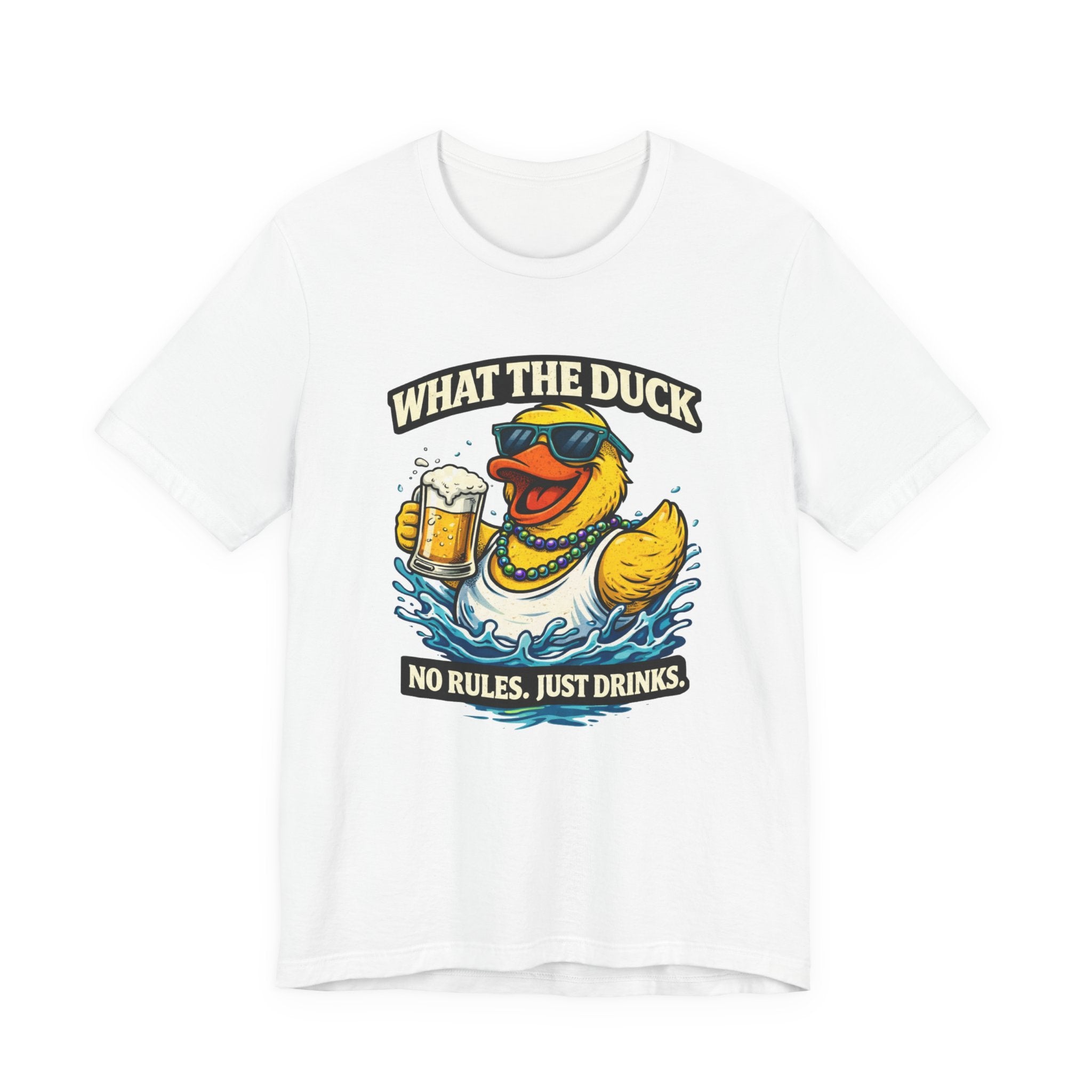 What The Duck Tee — 'No Rules, Just Drinks' Funny Beer Duck T-Shirt