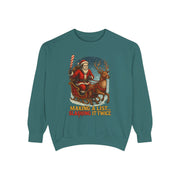 Funny Christmas Sweatshirt - Making a List, Slashing It Twice