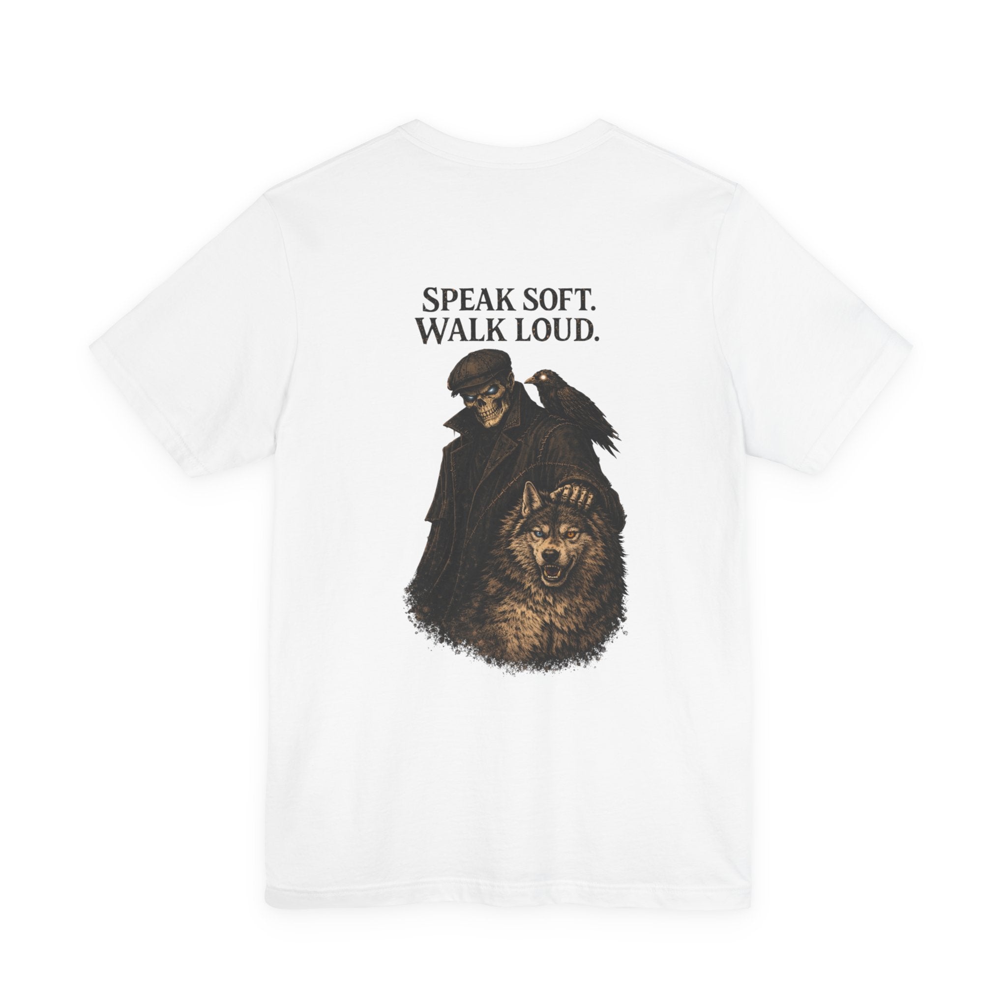 Speak Soft Walk Loud T-Shirt — Raven & Wolf Graphic Tee