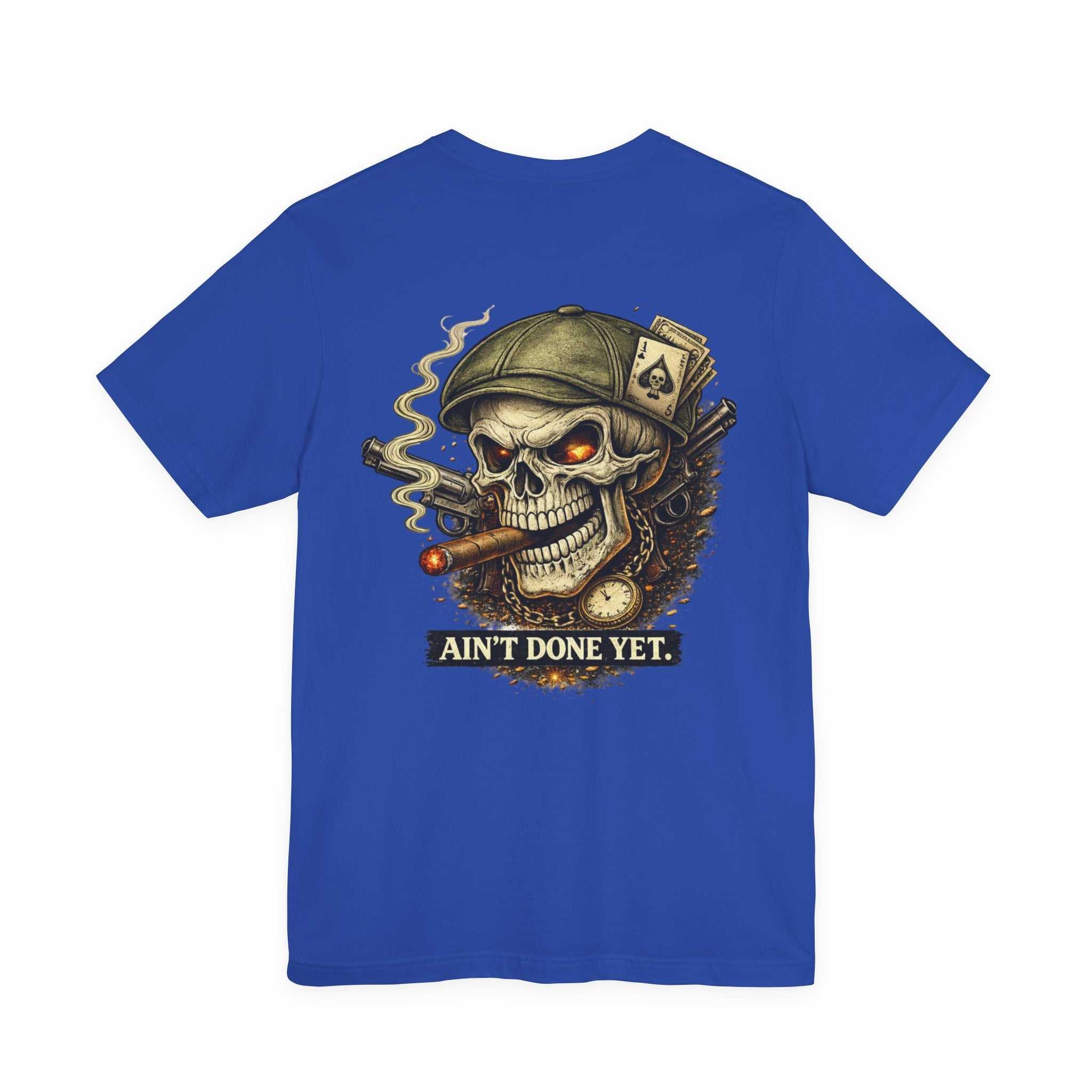 Skull Cigar Tee — "Ain't Done Yet" Vintage Biker T-Shirt