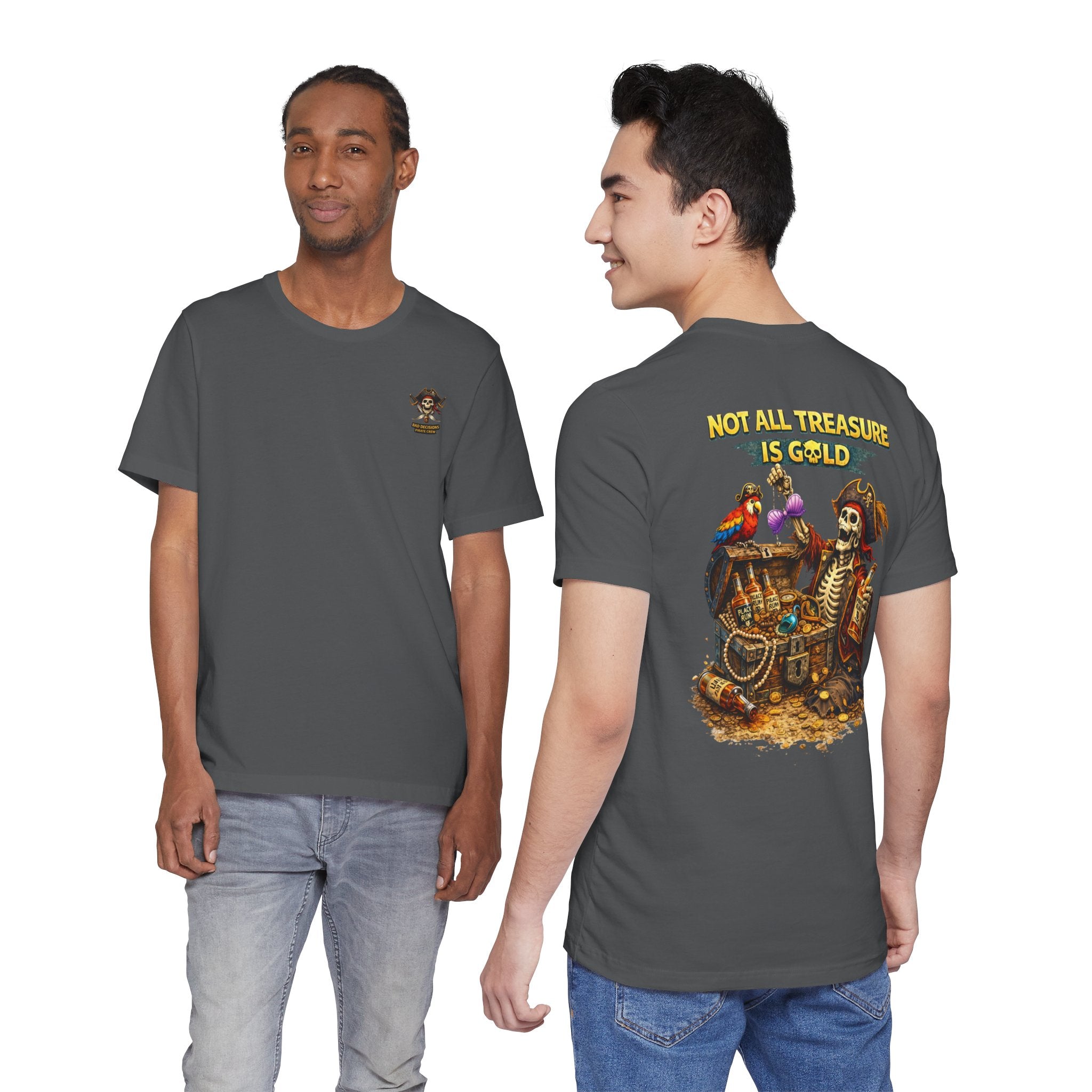 Pirate Skeleton "Not All Treasure Is Gold" T-Shirt