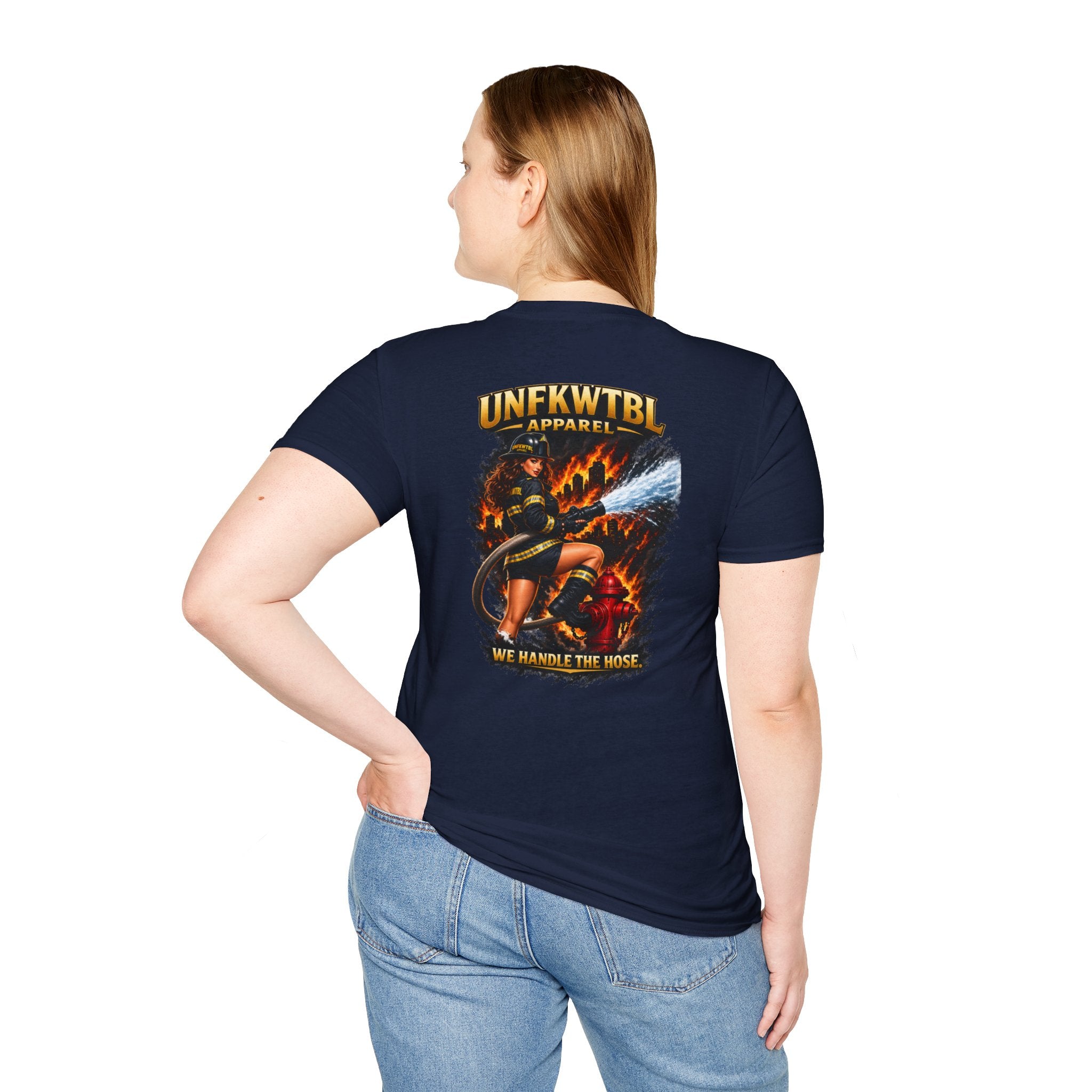Firefighter T-Shirt — "UNFKWTBL Apparel: We Handle The Hose" Graphic Tee