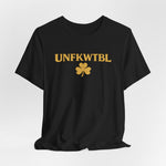 UNFKWTBL Shamrock Tee — St. Patrick’s Day Lucky Clover Graphic T-Shirt
