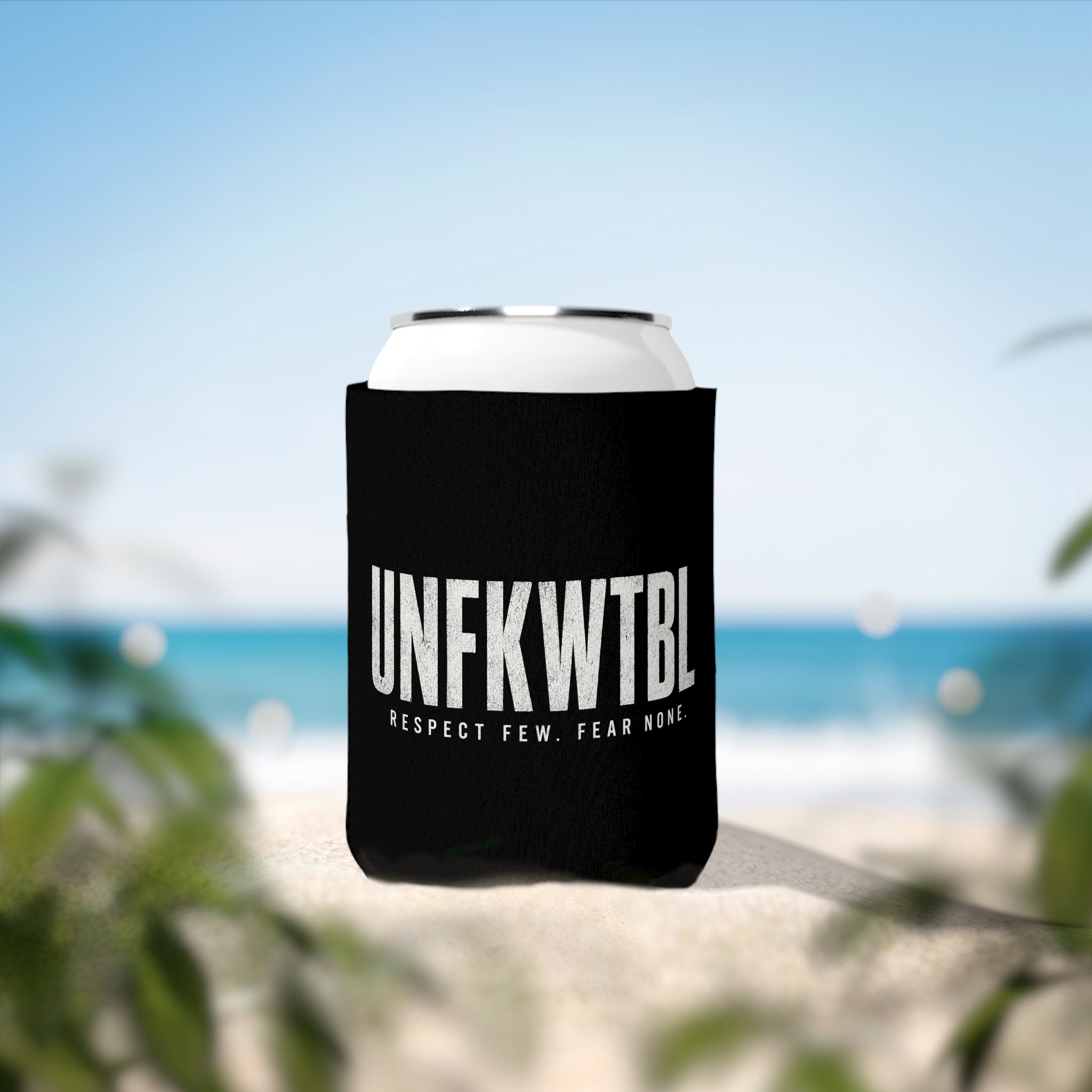 UNFKWTBL Can Cooler Sleeve — 'Respect Few. Fear None.' Beer Koozie