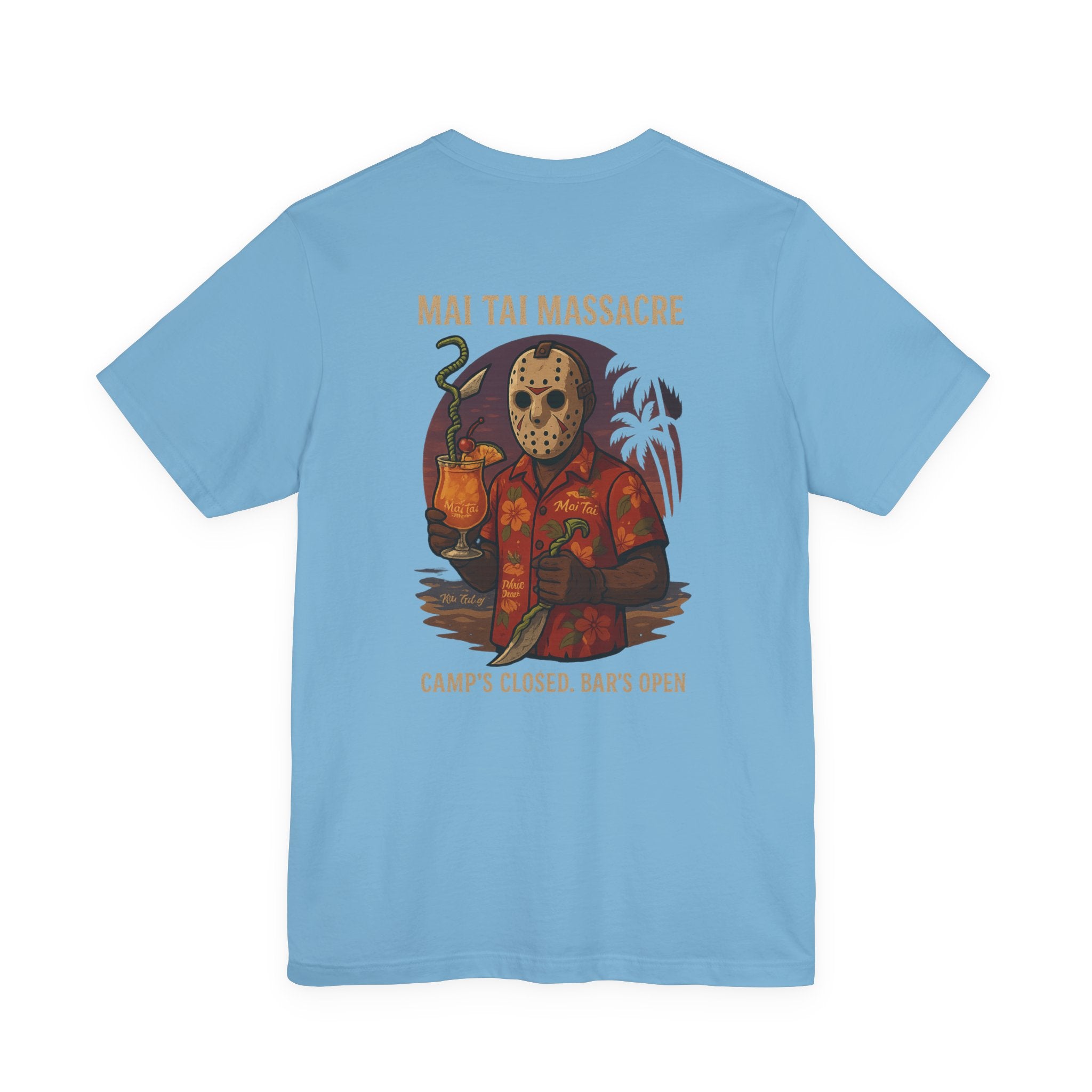 Mai Tai Massacre T-Shirt — Camp's Closed, Bar's Open Horror Vacation Tee