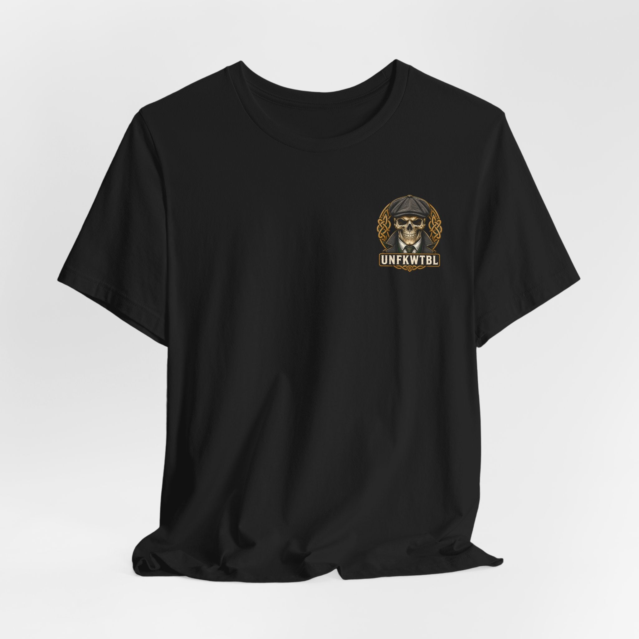 Irish by Blood. UNFKWTBL by Choice. Tee