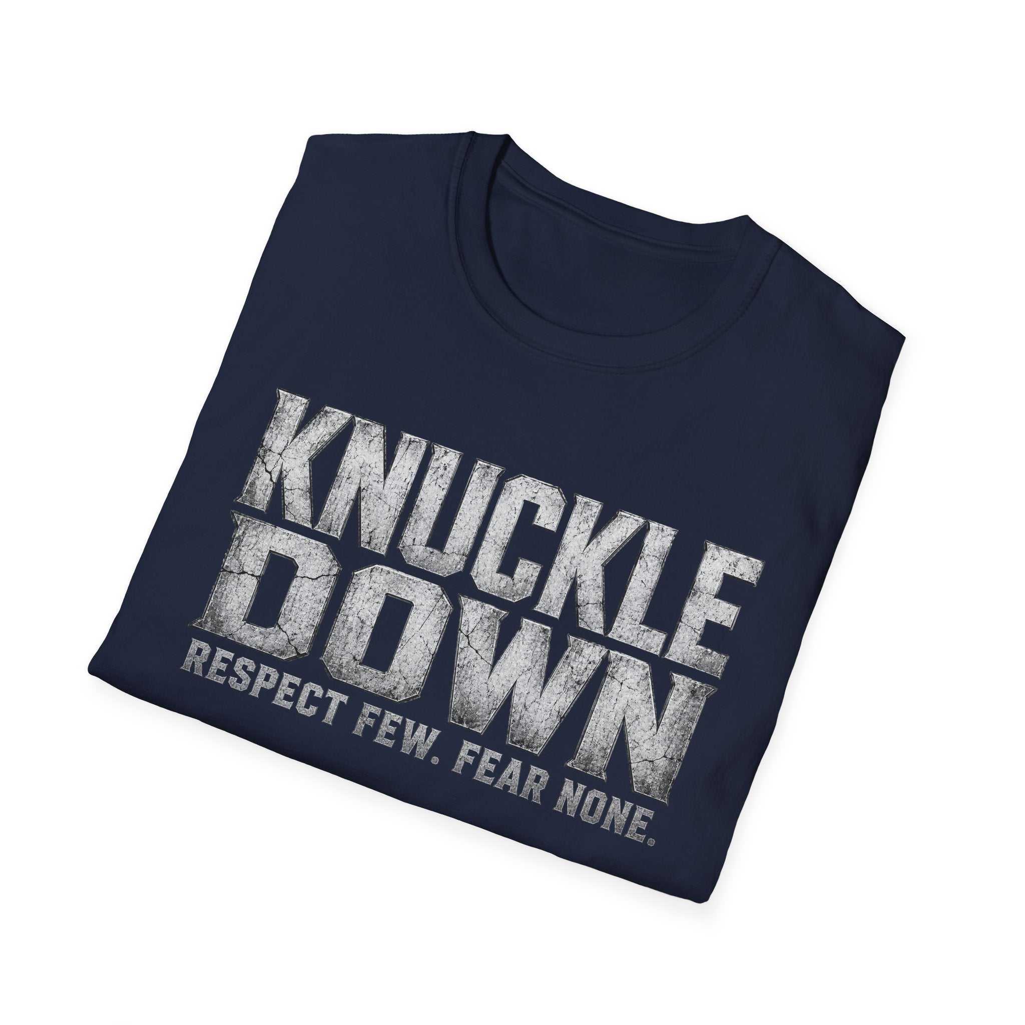 Knuckle Down Graphic T-Shirt — “Respect Few. Fear None.”