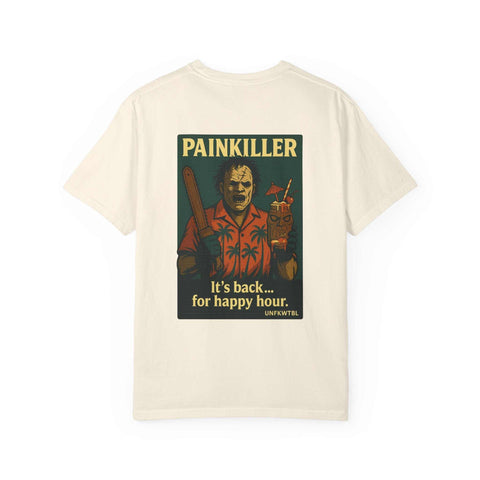 Painkiller It’s back for happy hr. Leatherface comfy tee
