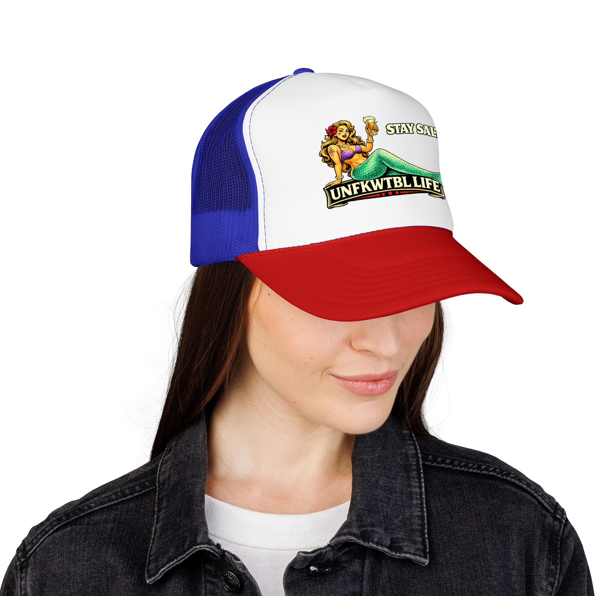 Trucker Hat - "Stay Salty. UNFKWTBL LIFE" Mermaid Foam Trucker Hat