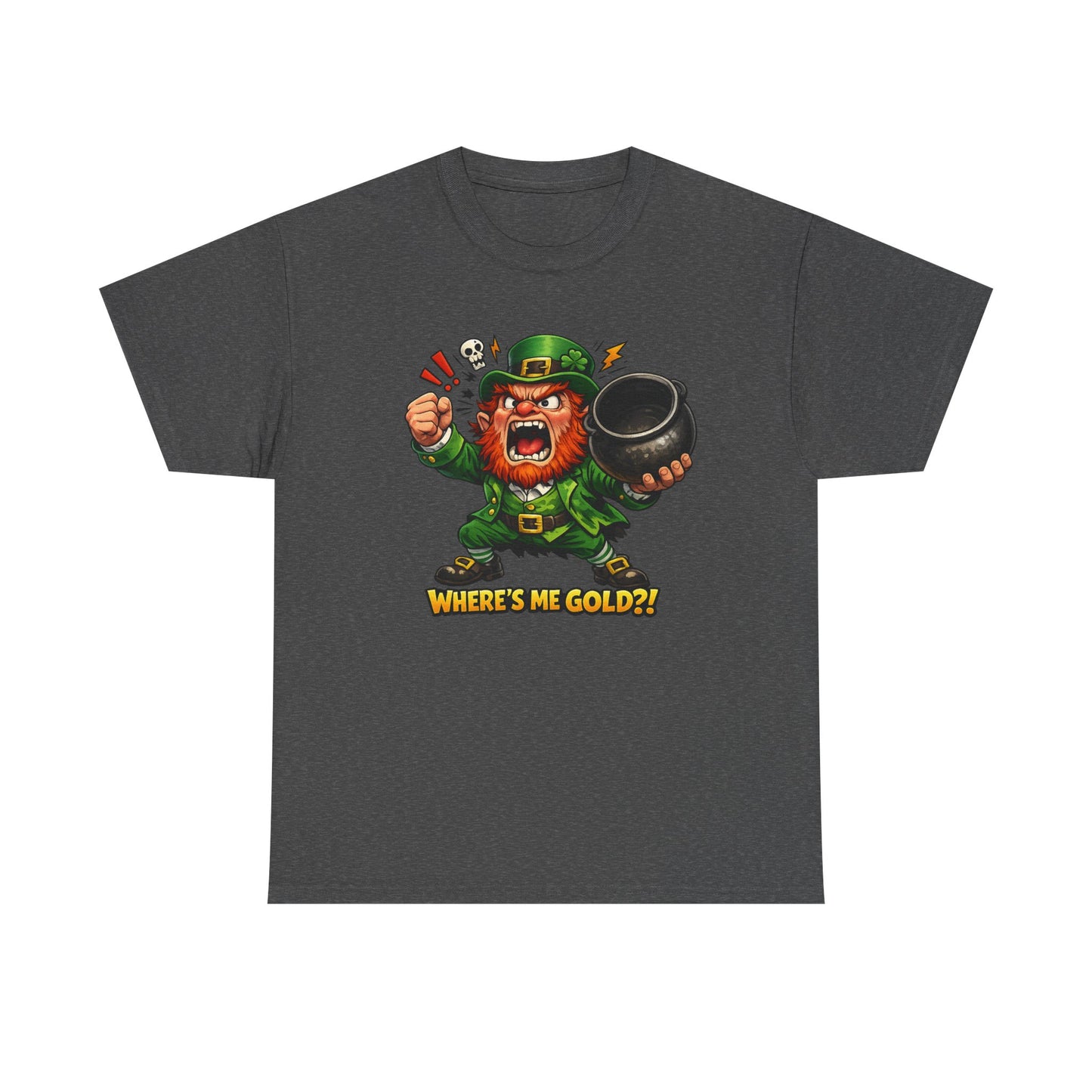 Leprechaun Where's My Pot of Gold T-Shirt | St. Patrick's Day Irish Tee