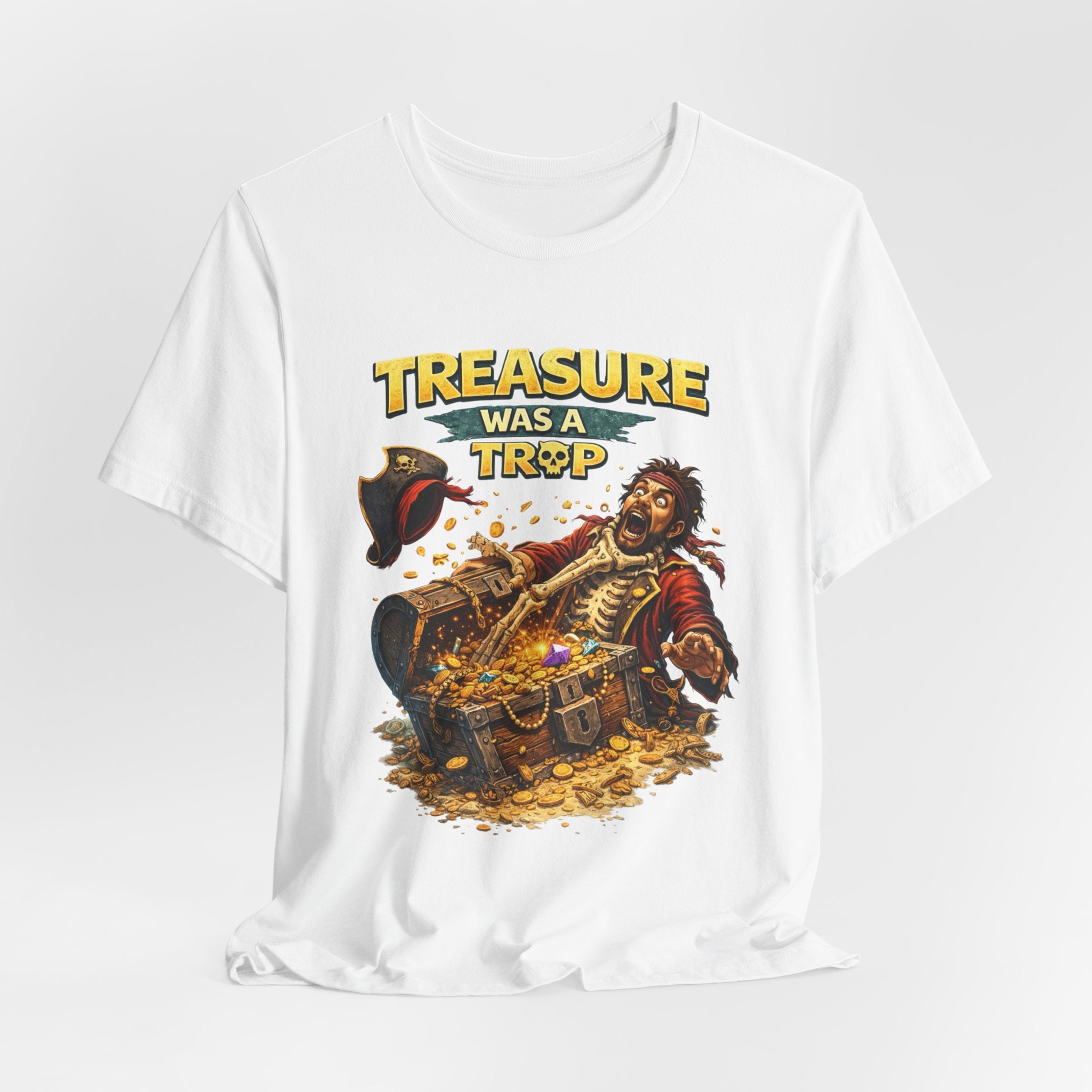 Pirate Treasure Tee — "Treasure Was a Trap" Graphic T-Shirt