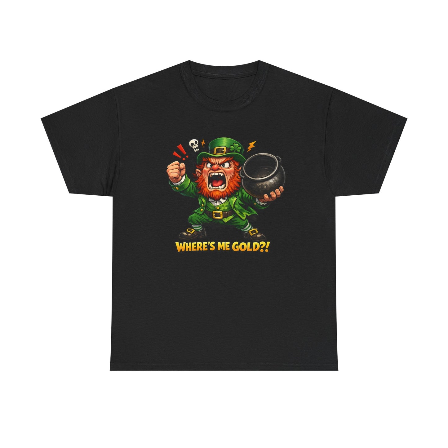 Leprechaun Where's My Pot of Gold T-Shirt | St. Patrick's Day Irish Tee
