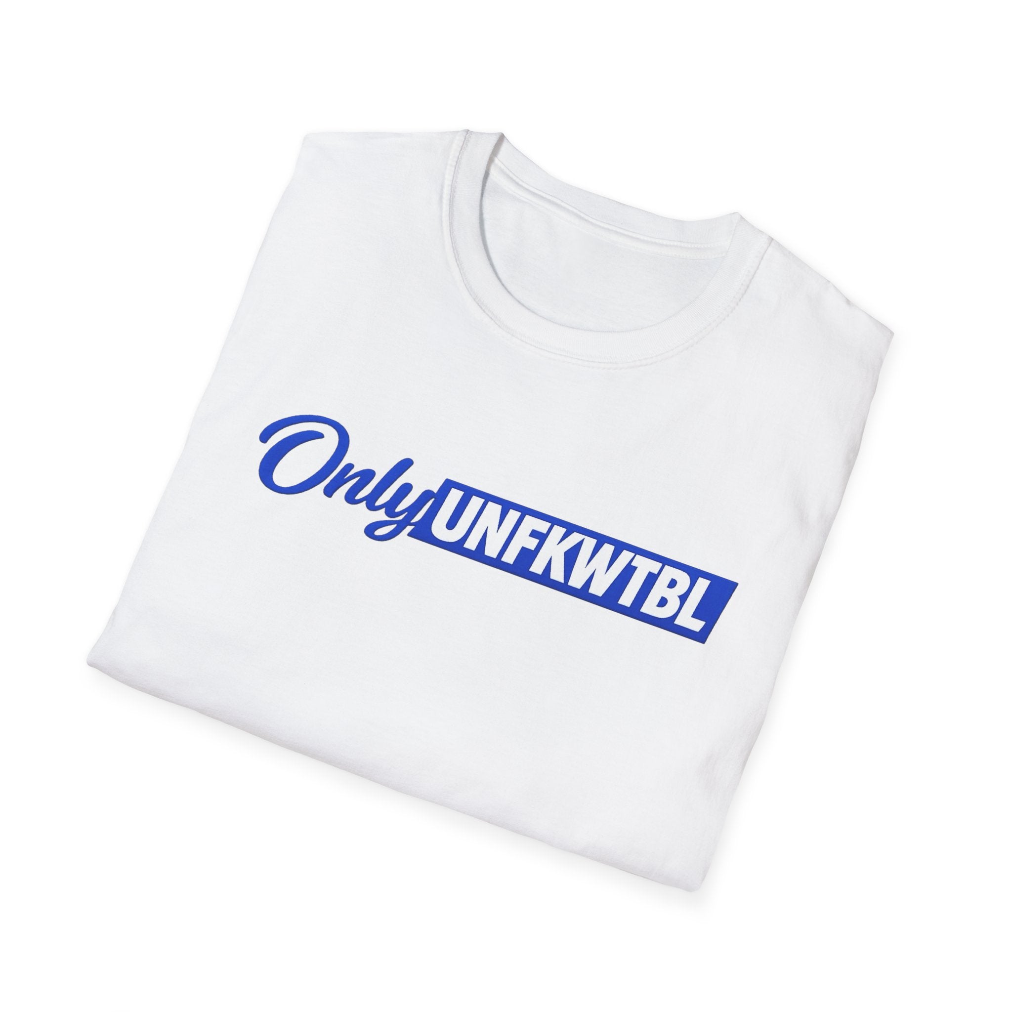 T-Shirt — "Only UNFKWTBL" Blue Script Logo Tee
