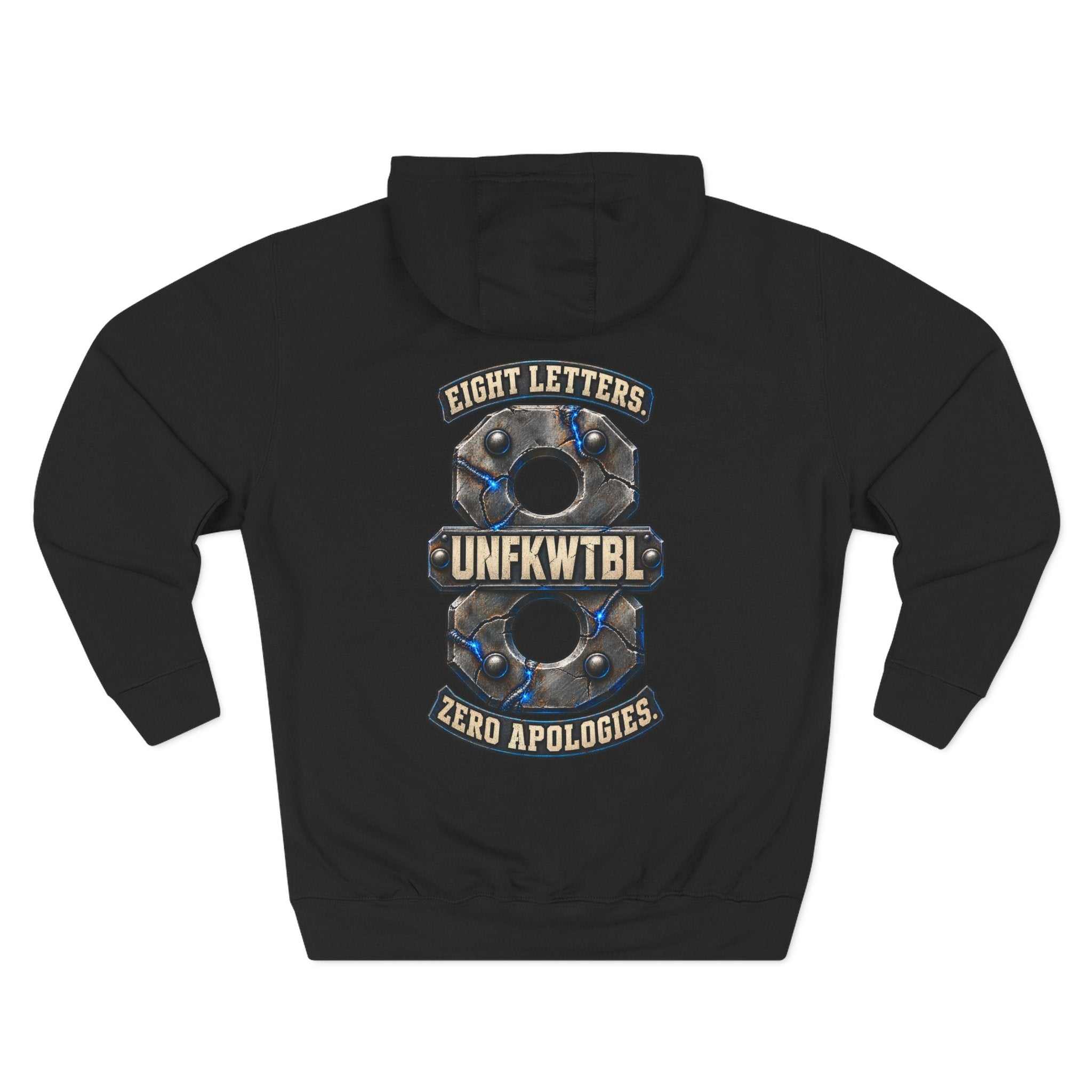 Eight Letters. Zero Apologies. Hoodie