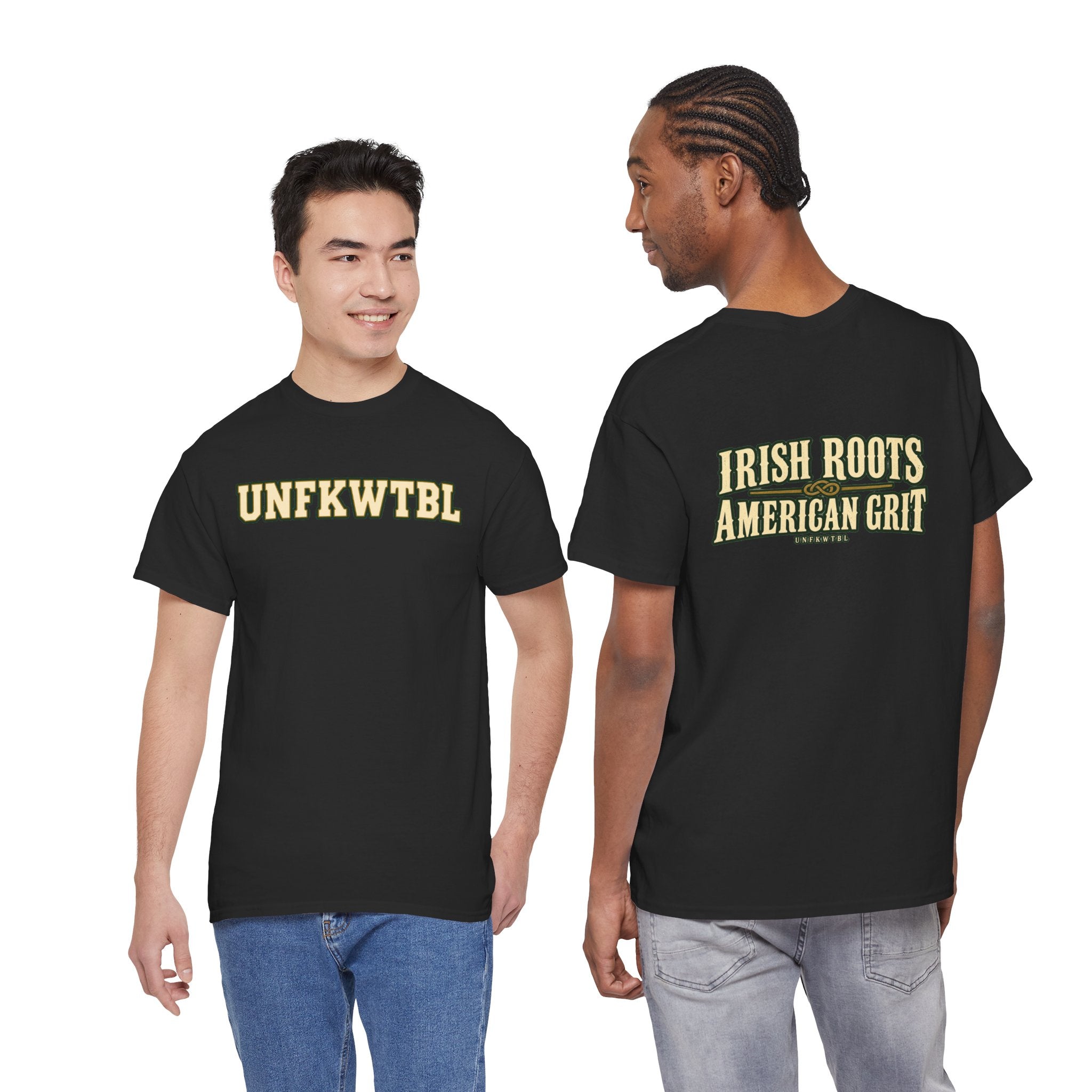 UNFKWTBL Irish Roots, American Grit T-Shirt