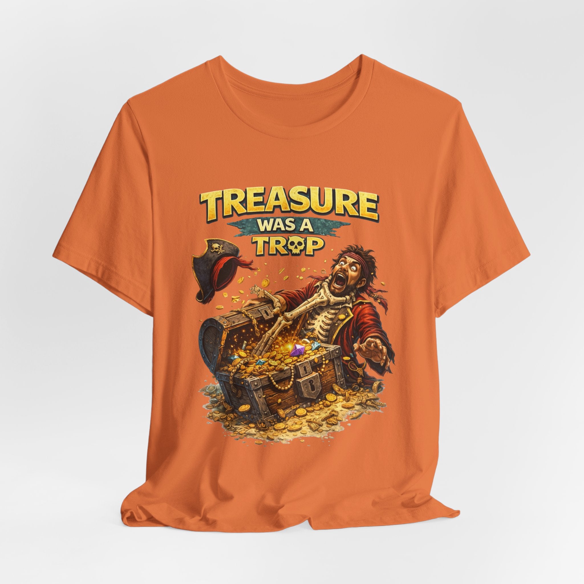 Pirate Treasure Tee — "Treasure Was a Trap" Graphic T-Shirt
