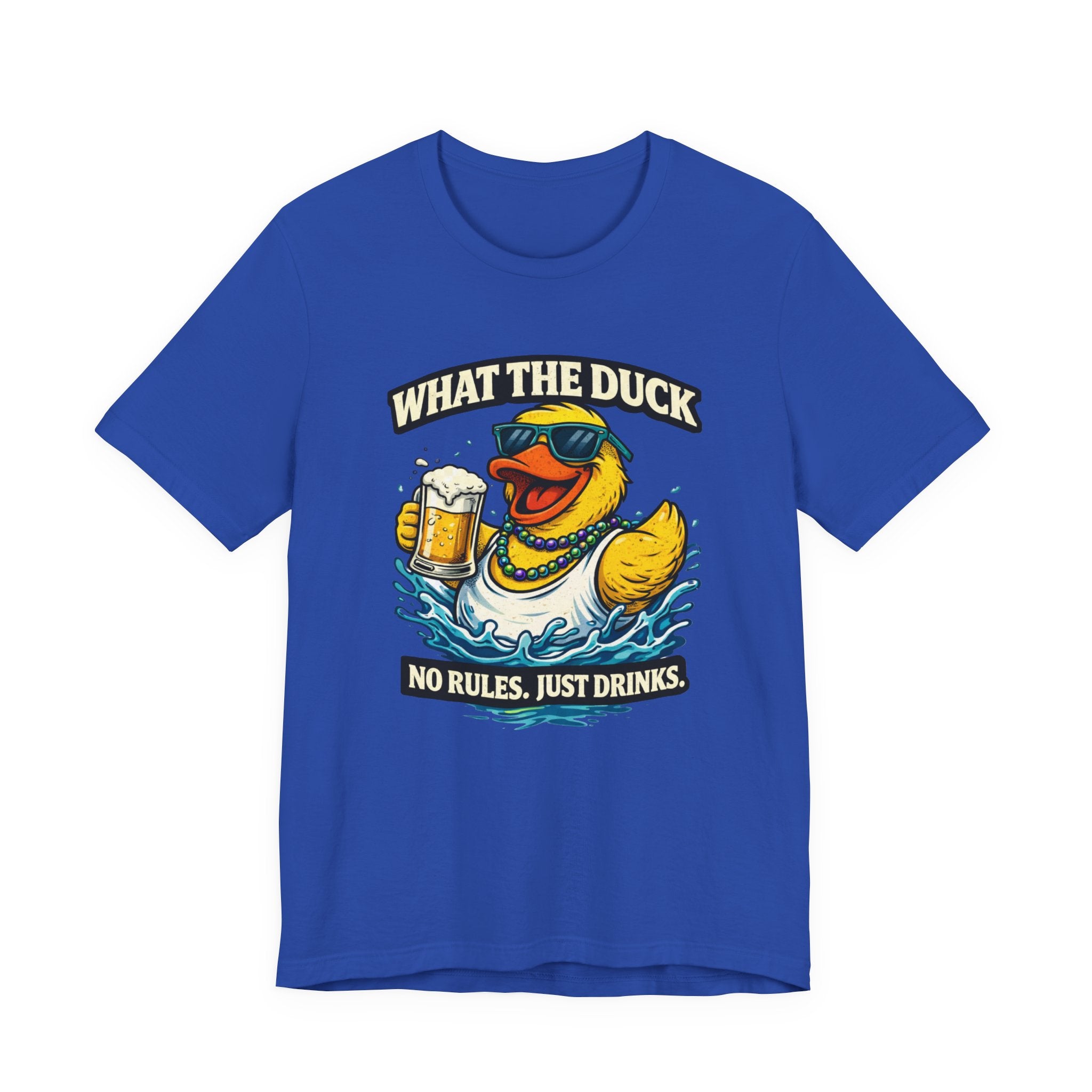 What The Duck Tee — 'No Rules, Just Drinks' Funny Beer Duck T-Shirt