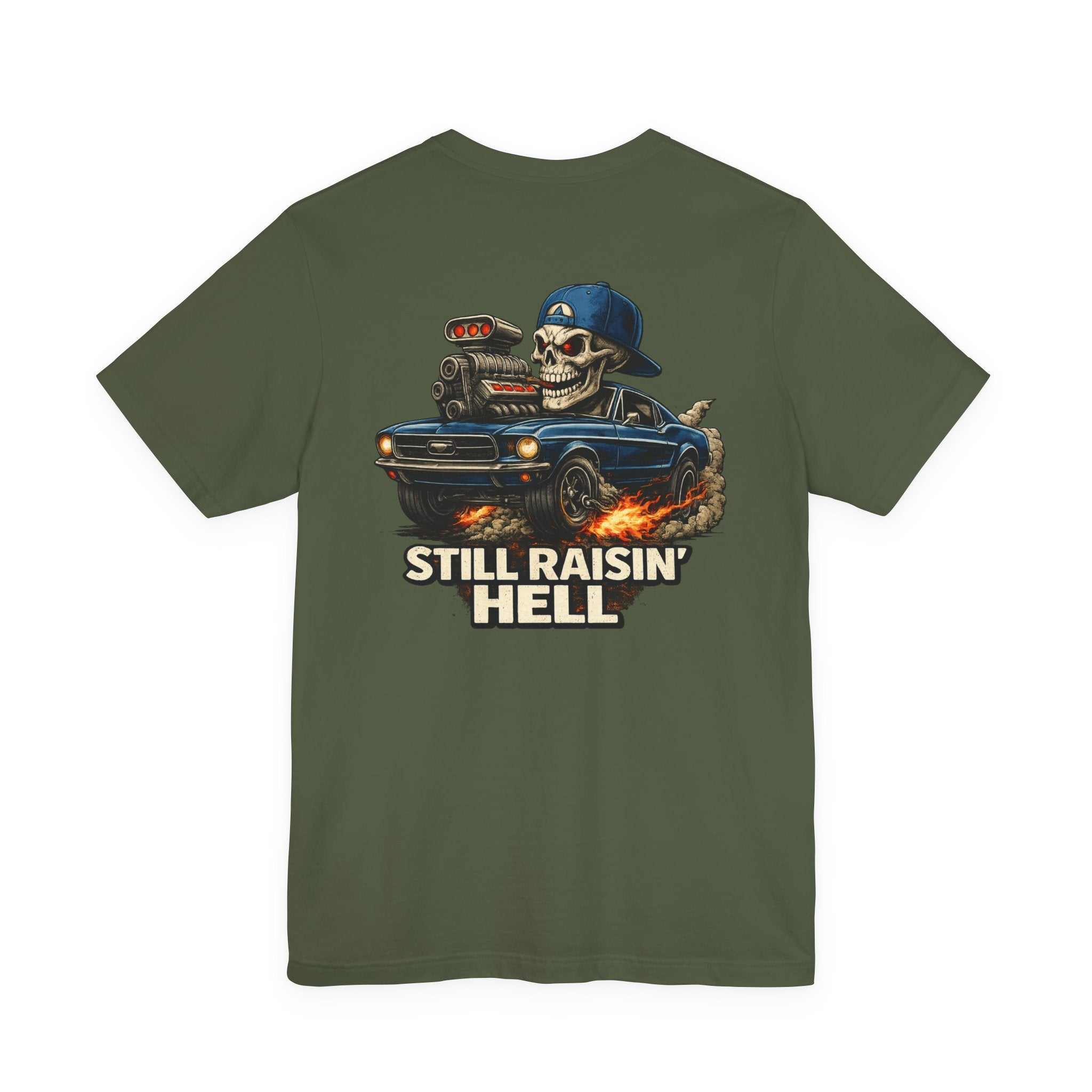 Still Raisin' Hell T‑Shirt - Skull Muscle Car Graphic Tee