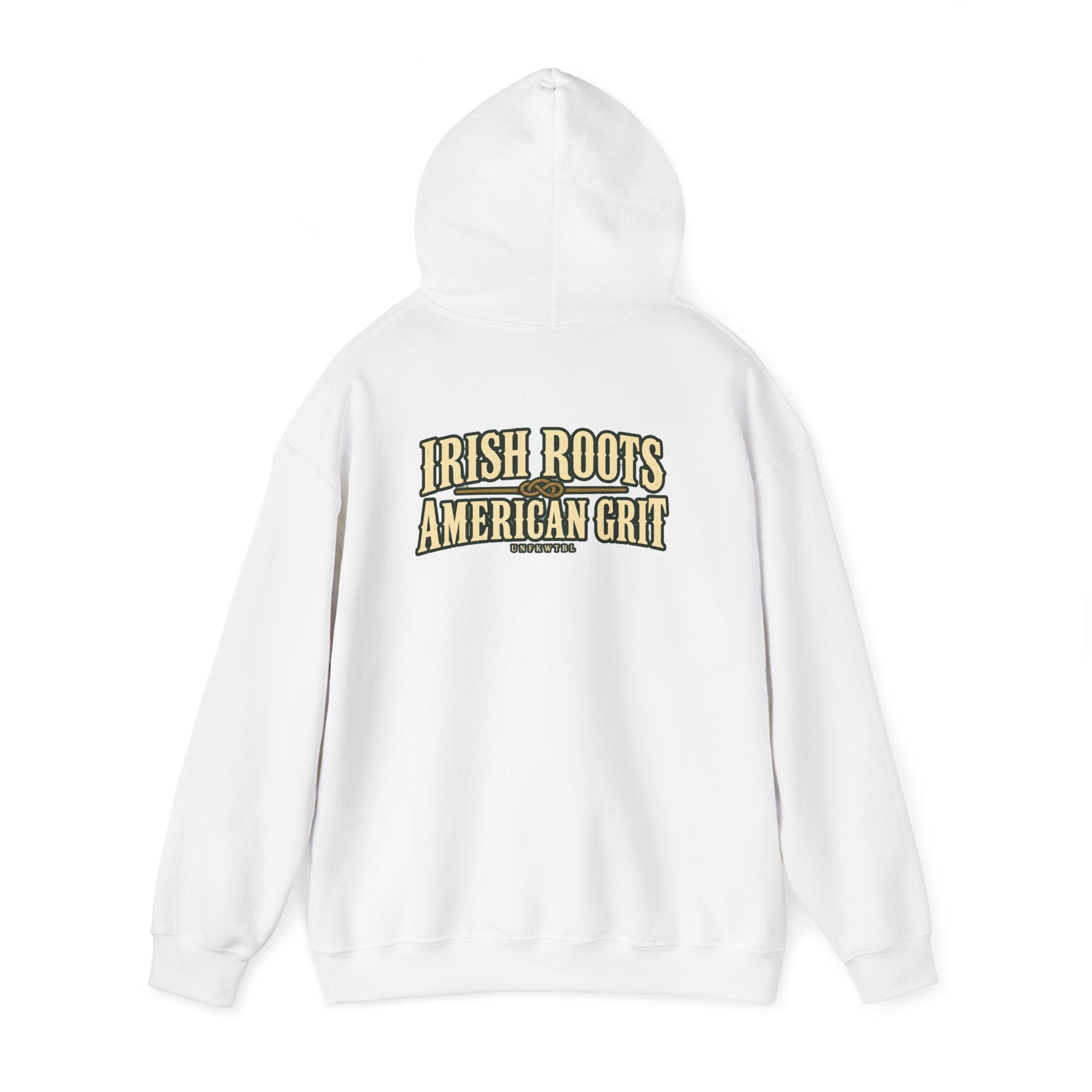 UNFKWTBL Irish Roots, American Grit Pullover Hoodie