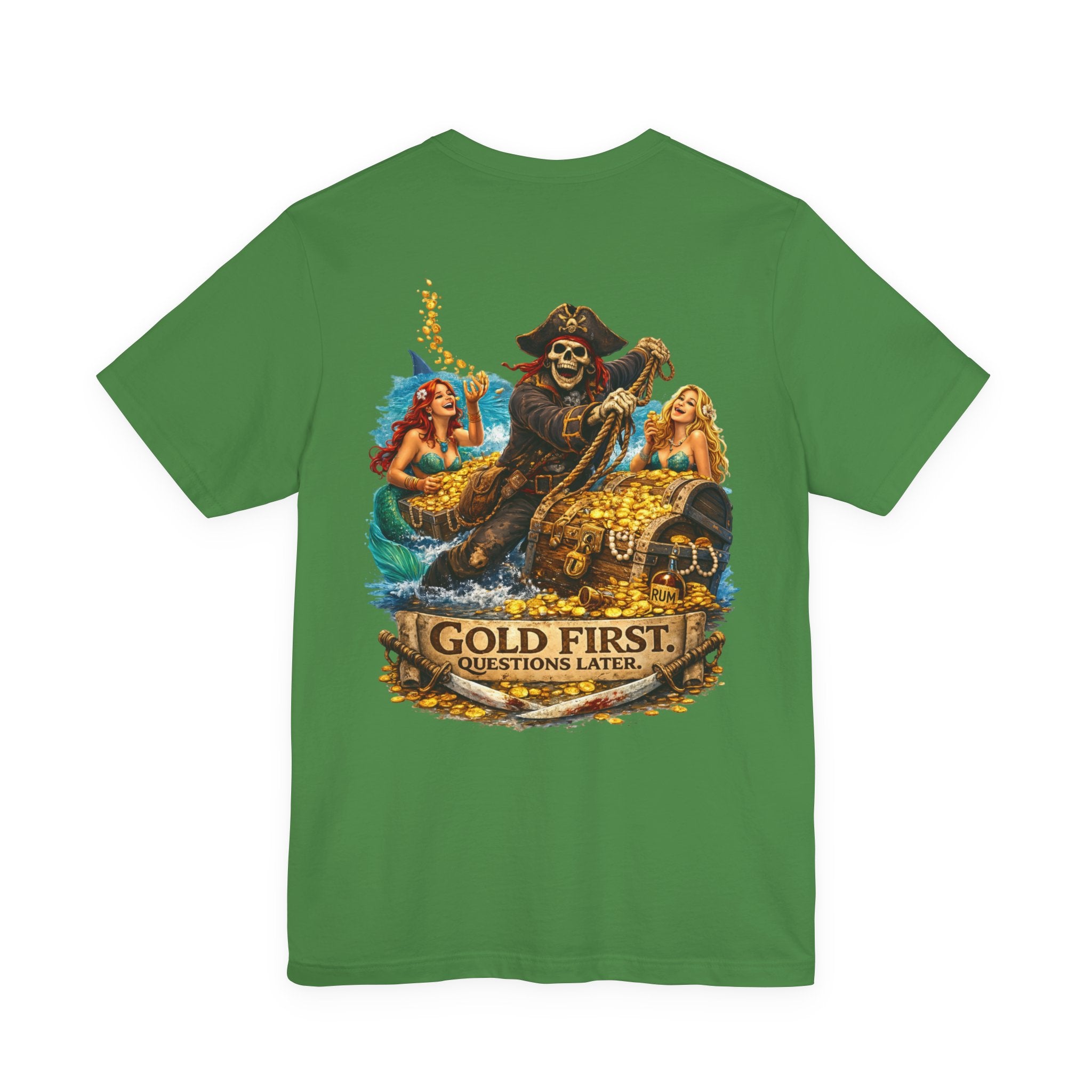 Gold First Pirate Tee — 'Gold First, Questions Later' Treasure Skull T-Shirt