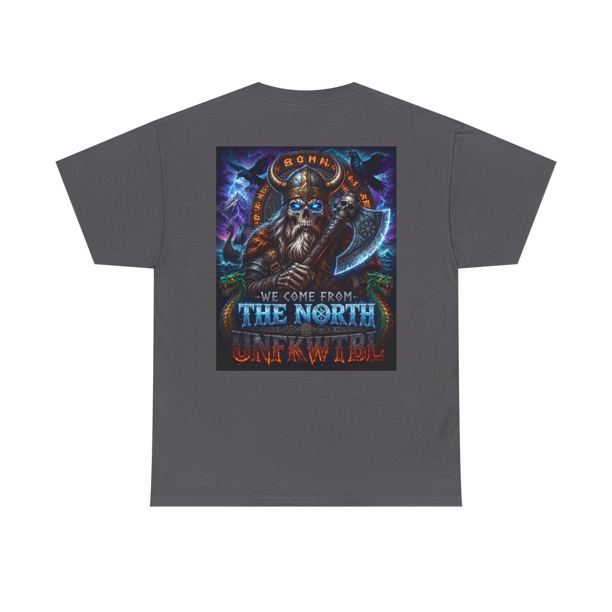 Viking Axe T-Shirt — "We Come From The North, Unafraid" Heavy Cotton Tee