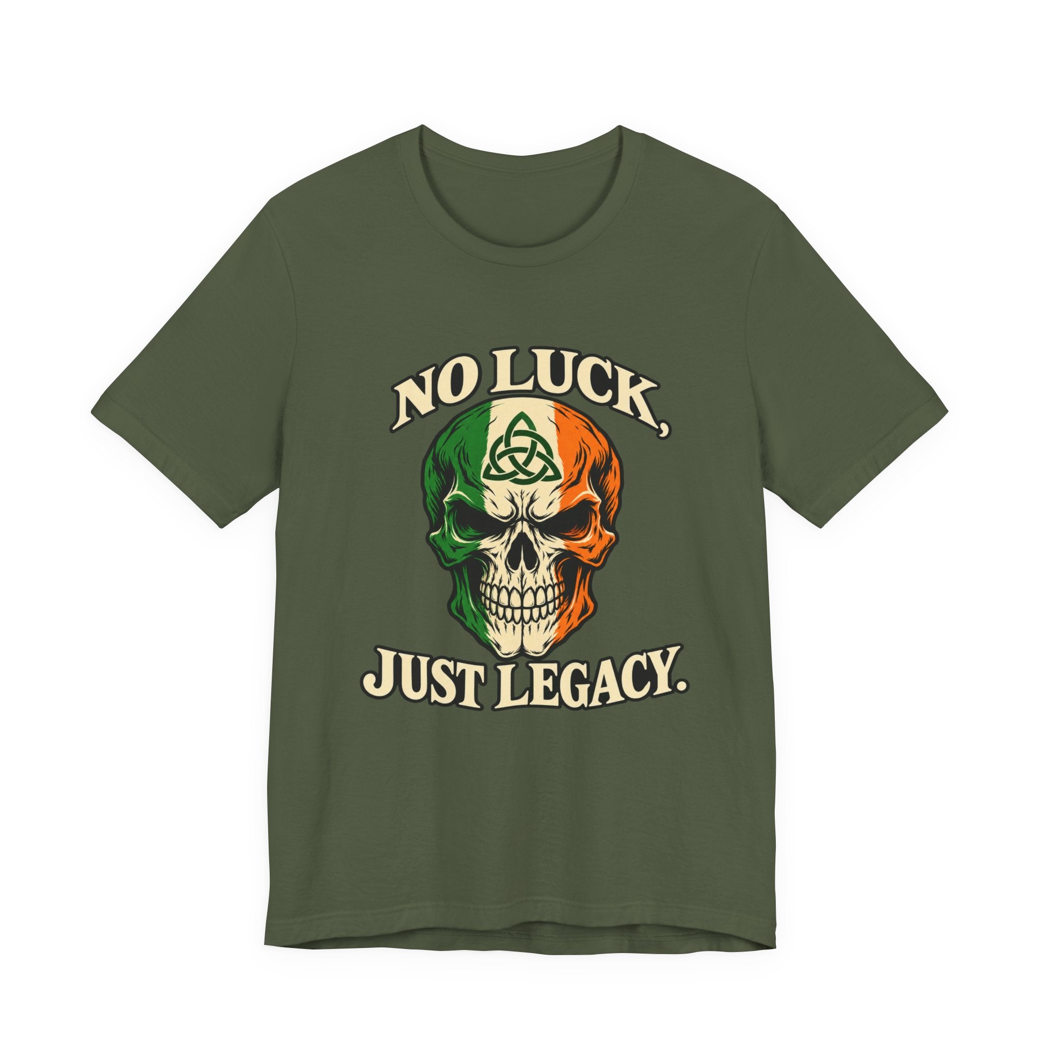 No Luck. Just Legacy. Irish Skull Tee