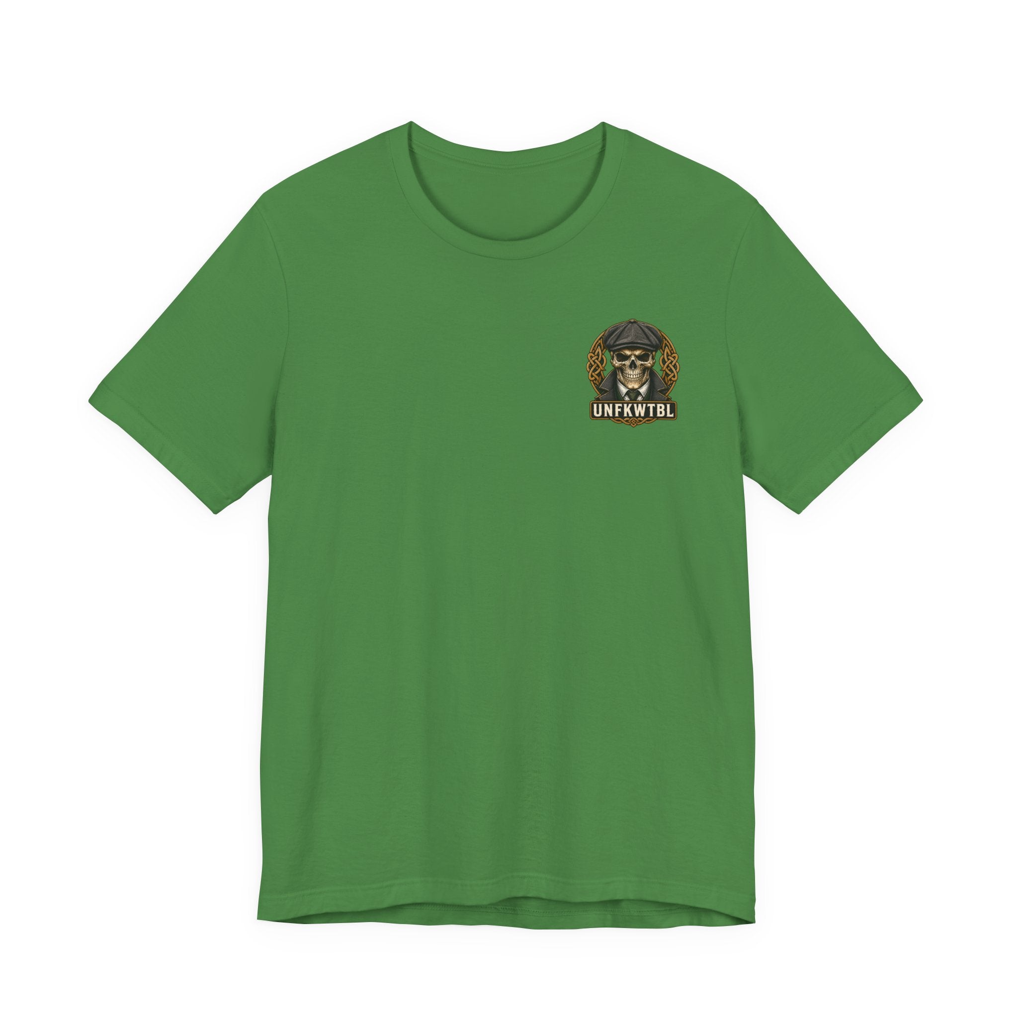 Irish by Blood. UNFKWTBL by Choice. Tee