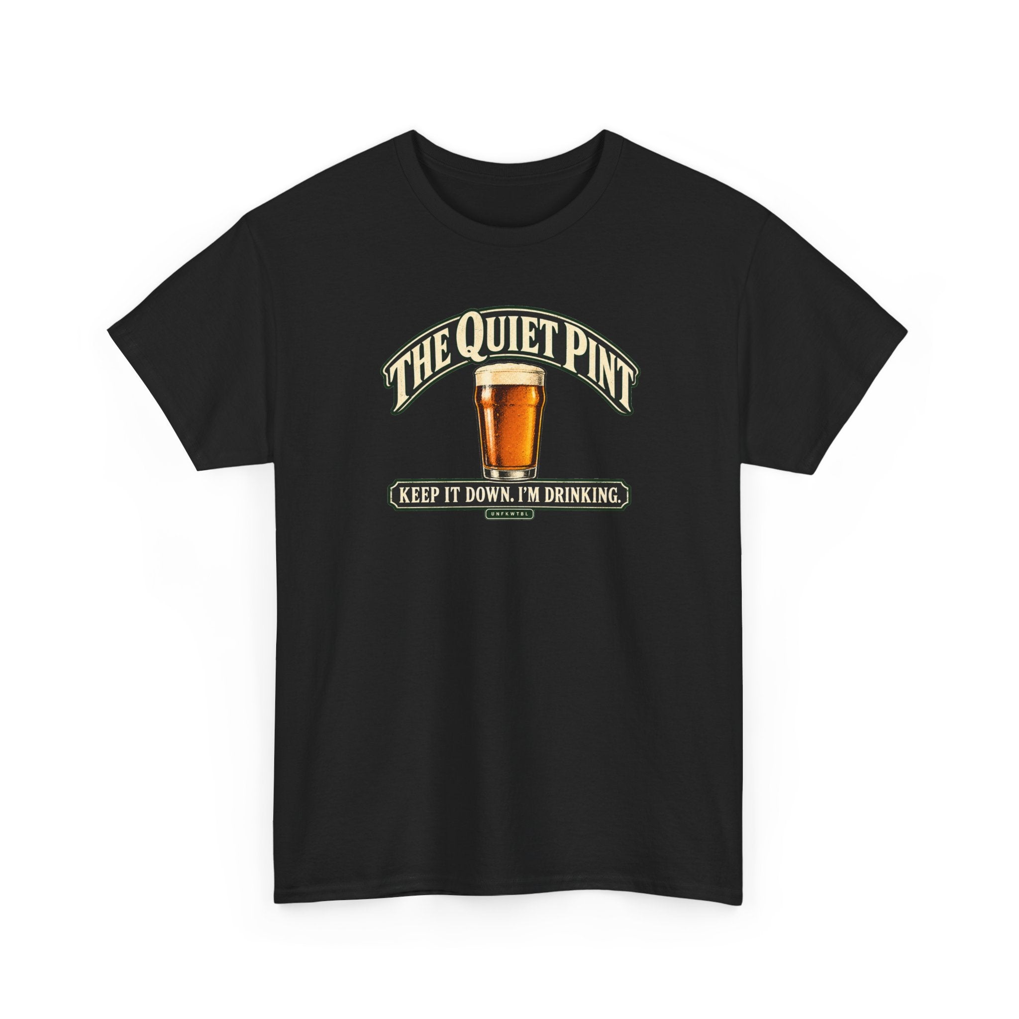 The Quiet Pint “Keep It Down, I’m Drinking” Beer T-Shirt