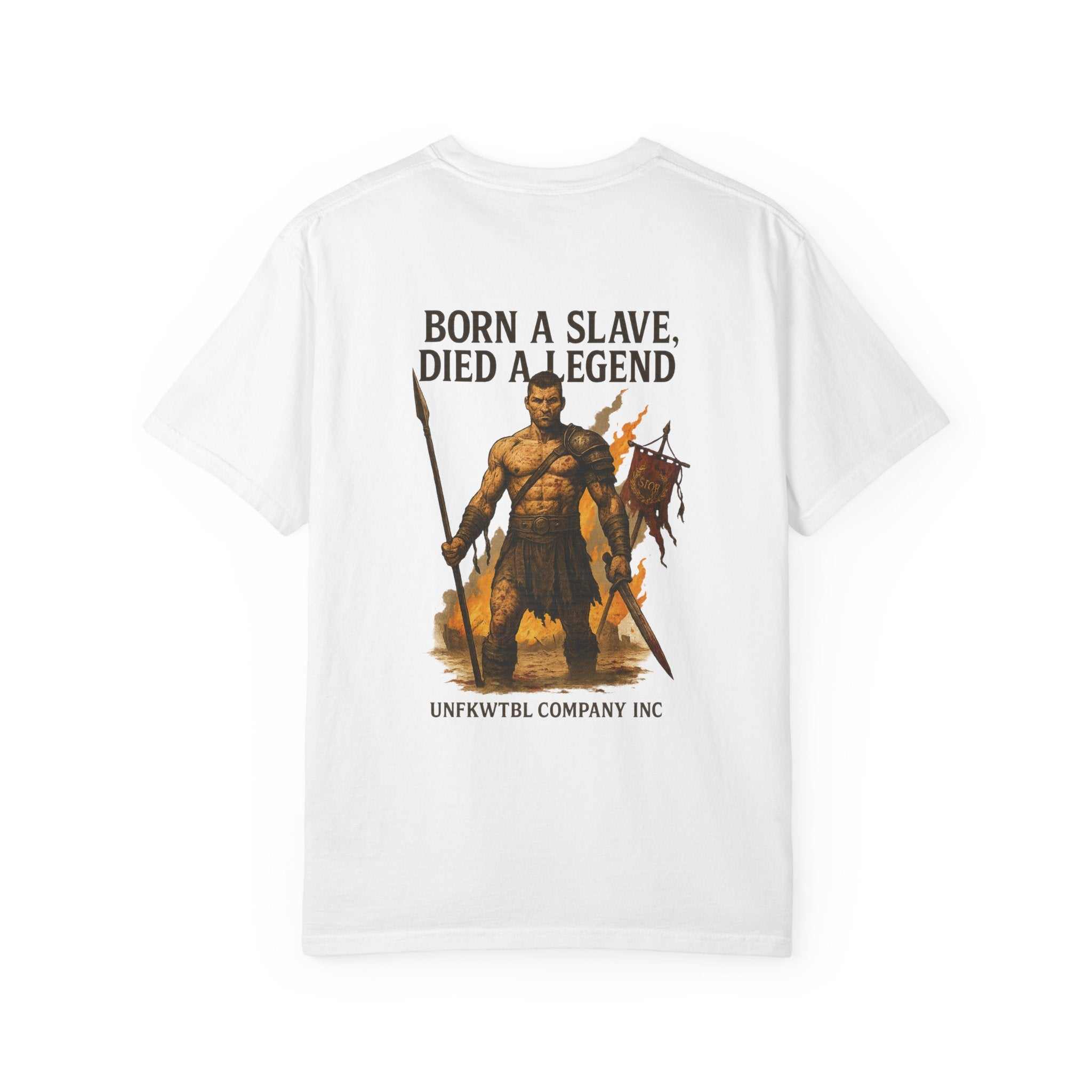 White gladiator-themed unisex garment-dyed T-shirt with "Born a Slave, Died a Legend" text and warrior graphic on back.