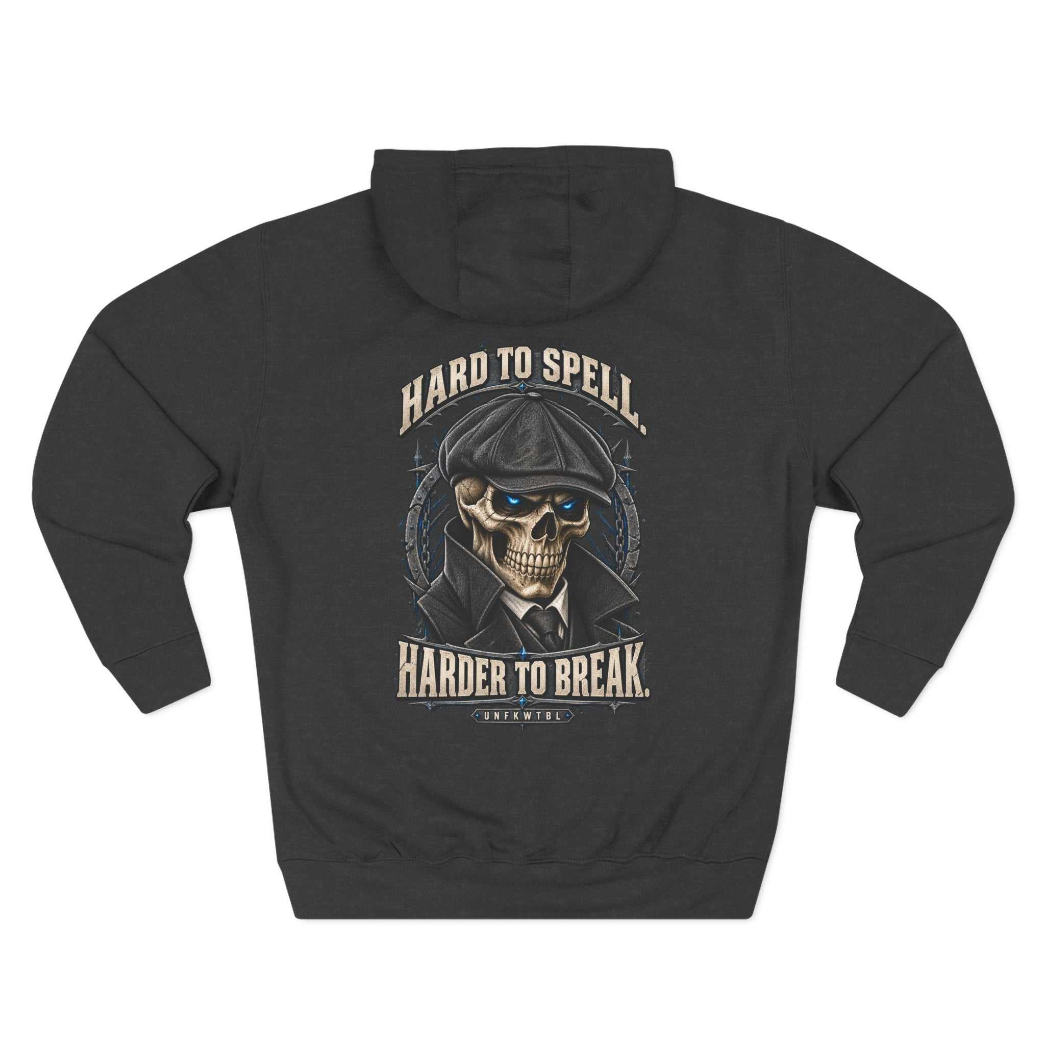Hard to Spell. Harder to Break. Skull Hoodie