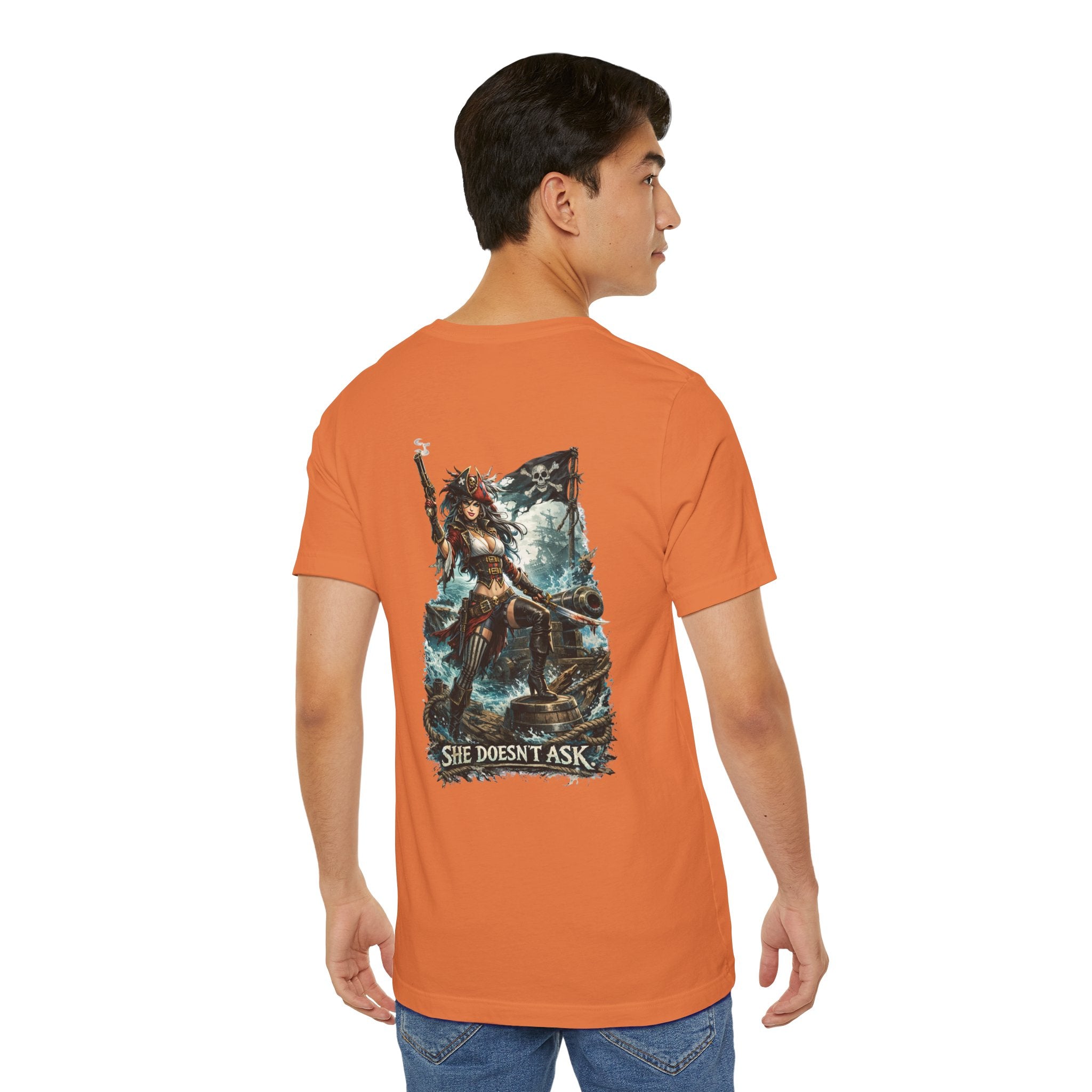 She Doesn't Ask Warrior Woman Graphic Tee — Fierce Pirate/Viking Adventure Shirt