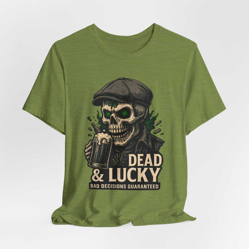 Dead & Lucky Skull Tee with grinning skull graphic and "Bad Decisions Guaranteed" text on lightweight cotton shirt