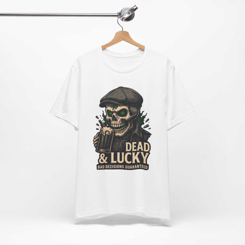 Dead & Lucky Skull Tee with grinning skull graphic and bold "Bad Decisions Guaranteed" text on lightweight breathable fabric